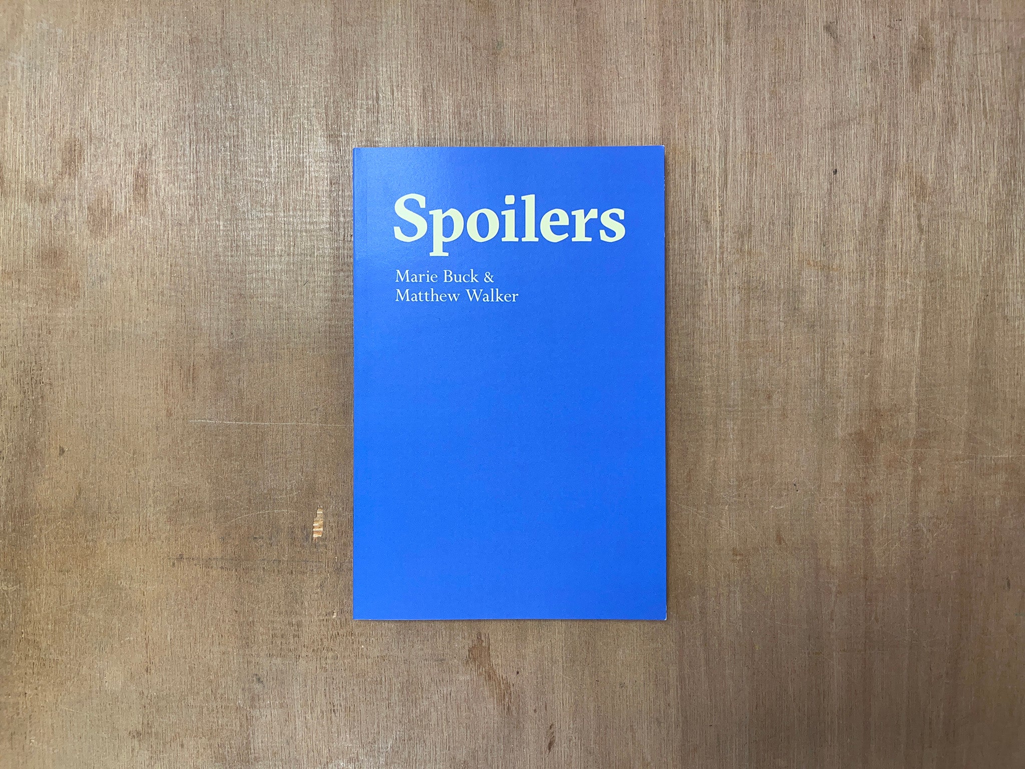 SPOILERS by Marie Buck & Matthew Walker
