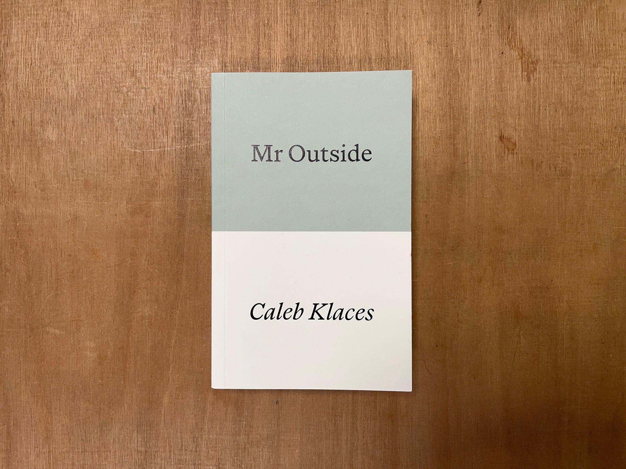 MR OUTSIDE by Caleb Klaces