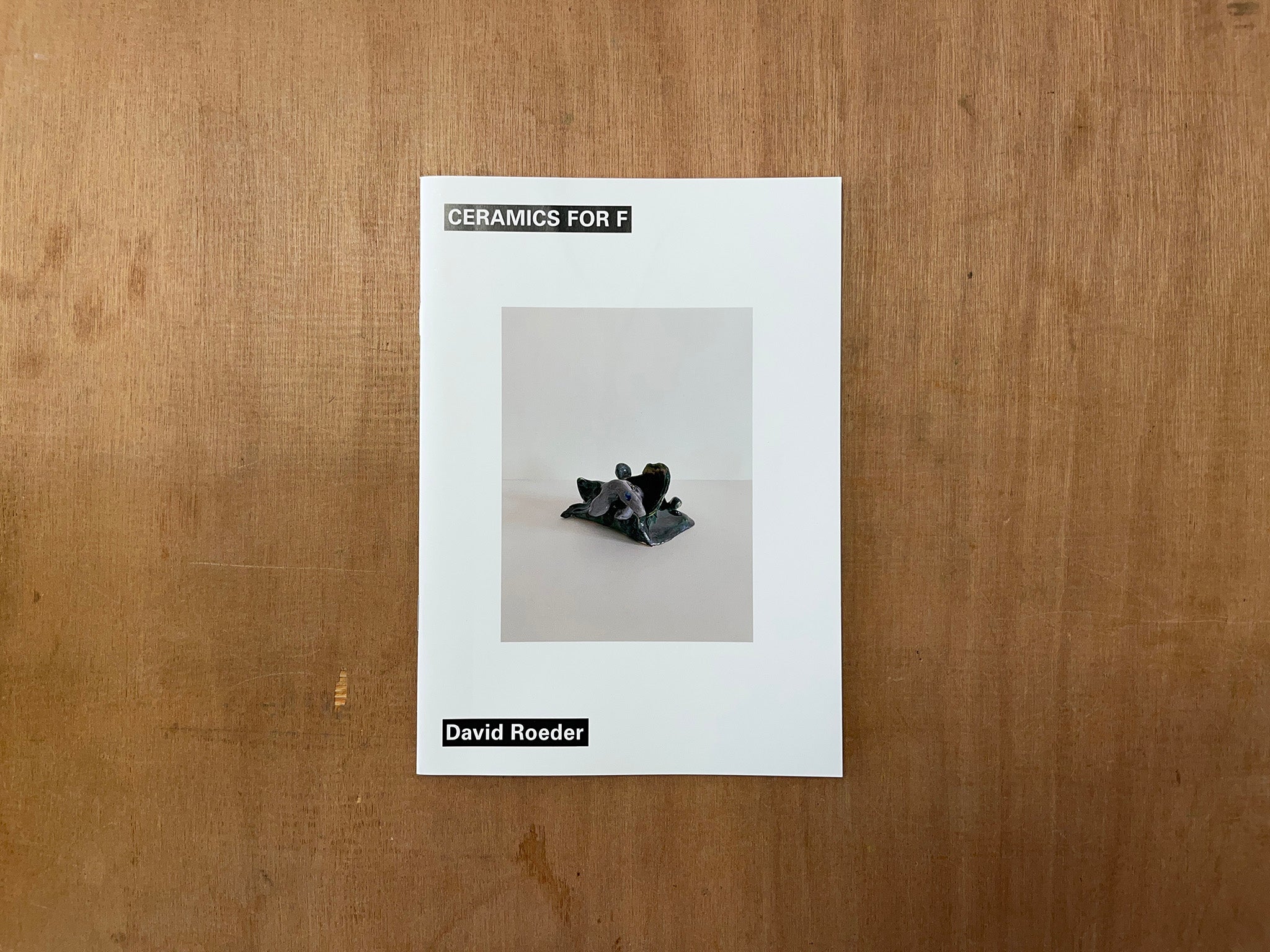 CERAMICS FOR F by David Roeder