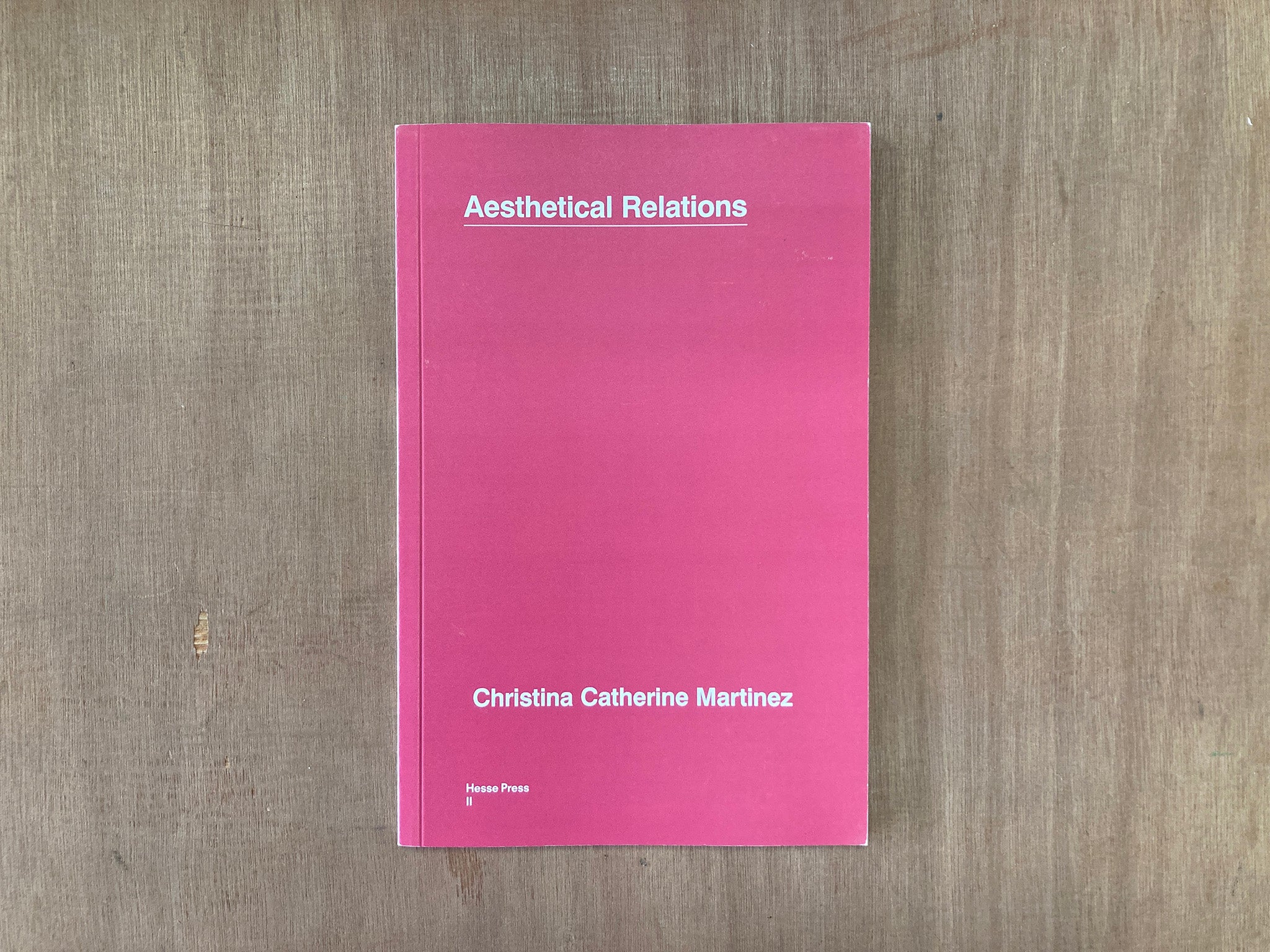 AESTHETICAL RELATIONS by Christina Catherine Martinez