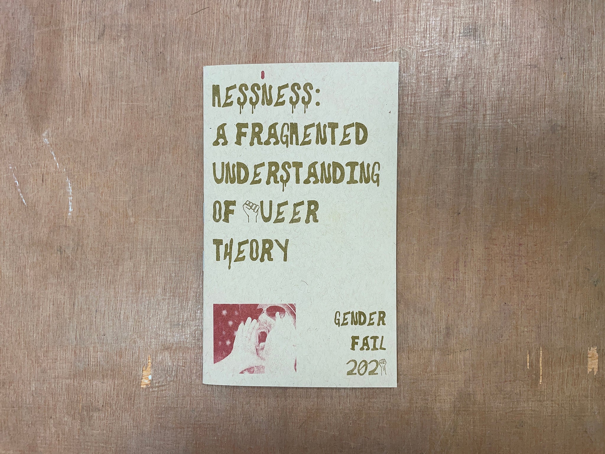 MESSINESS: A FRAGMENTED UNDERSTANDING OF QUEER THEORY by Be Oakley