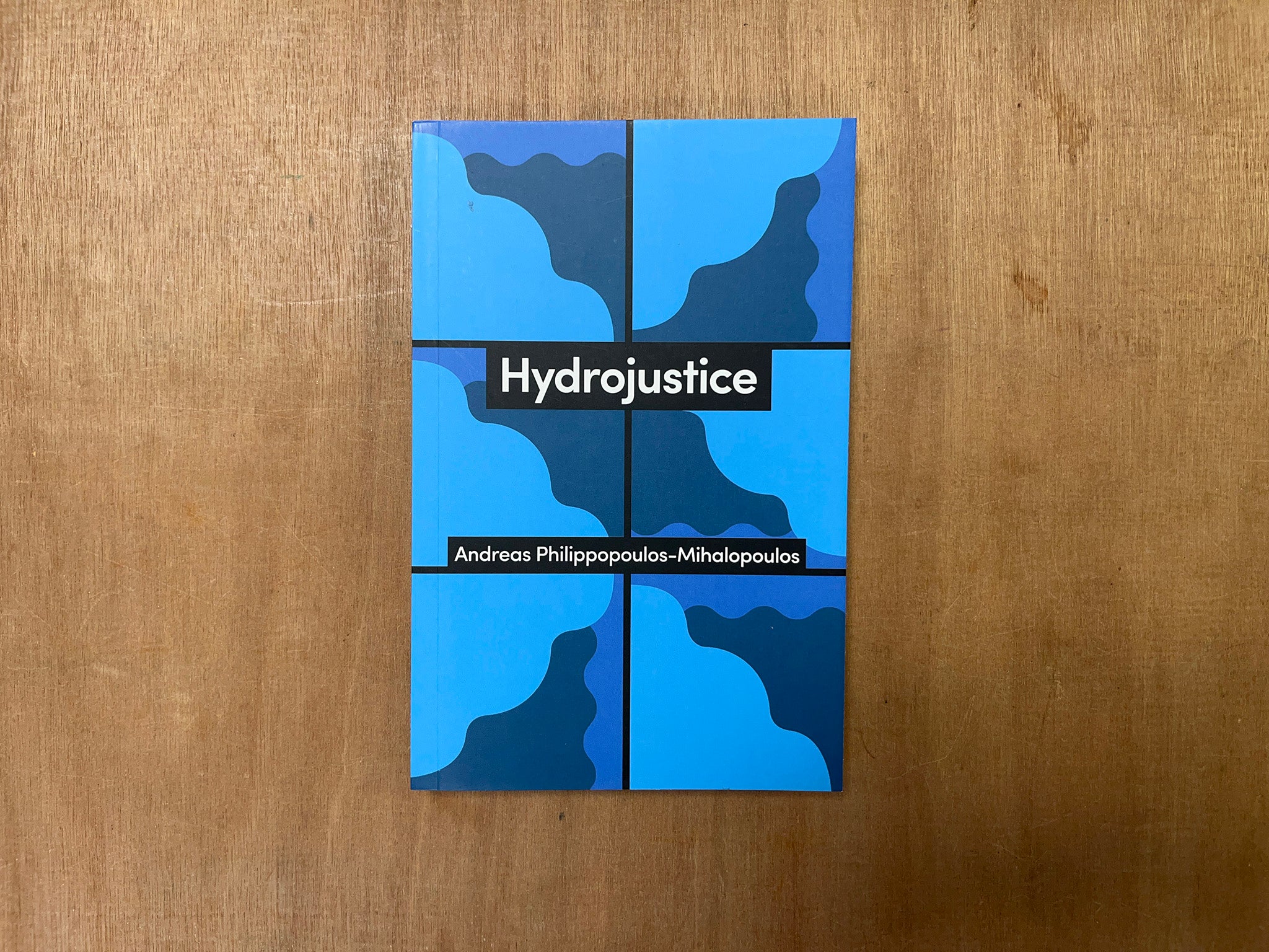 HYDROJUSTICE by Andreas Philippopoulos-Mihalopoulos