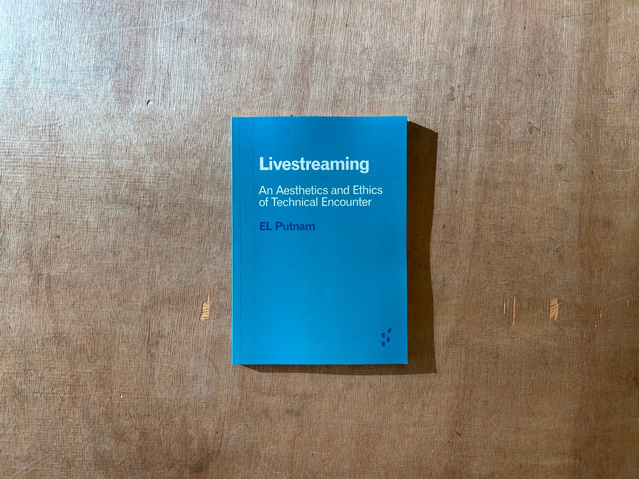 LIVESTREAMING: AN AESTHETICS AND ETHICS OF TECHNICAL ENCOUNTER by EL Putnam