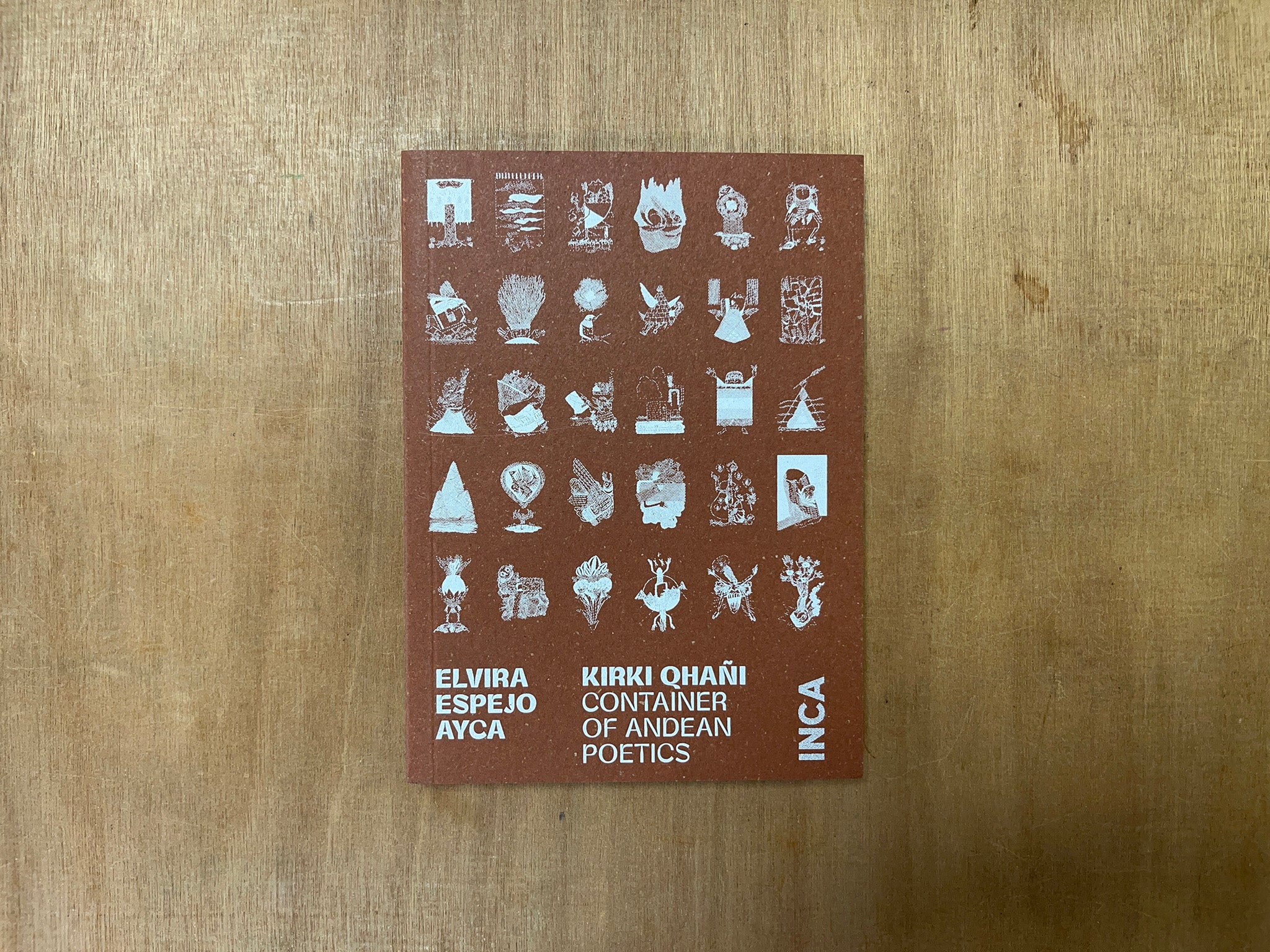KIRKI QHAÑI – CONTAINER OF ANDEAN POETICS by Elvira Espejo Ayca