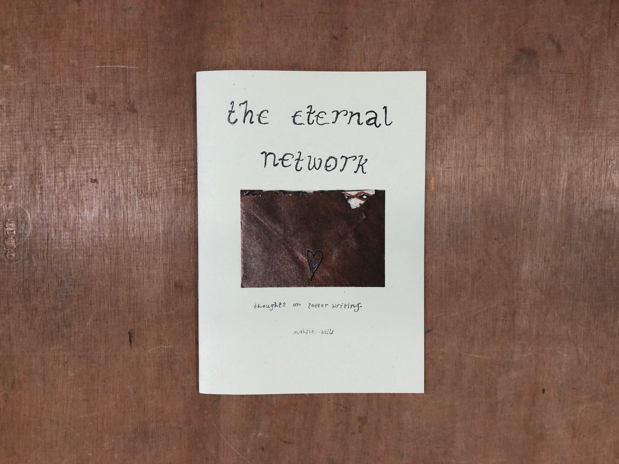 THE ETERNAL NETWORK: THOUGHTS ON LETTER WRITING by Maisie Wills