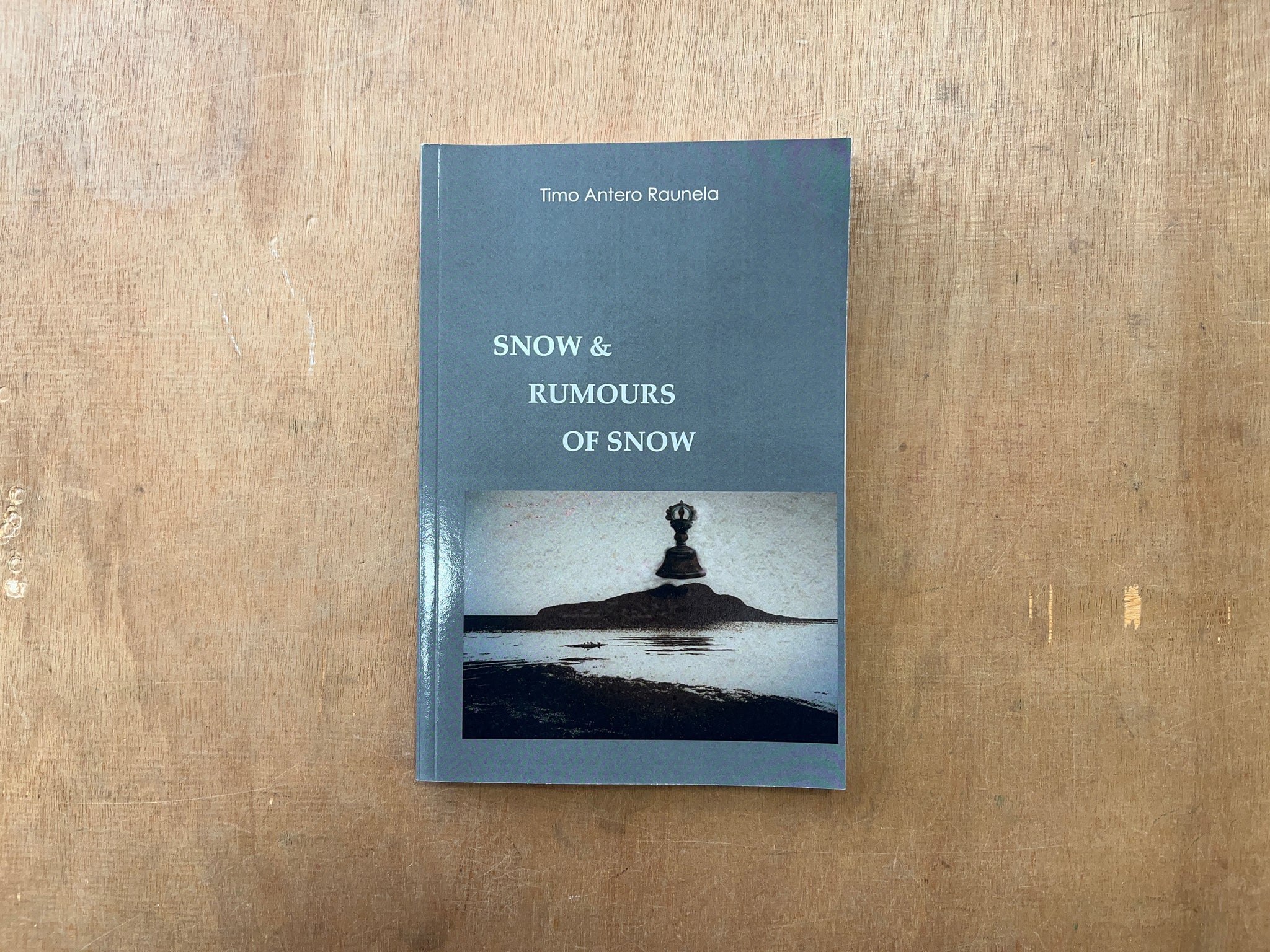 SNOW & RUMOURS OF SNOW by Timo Antero Raunela