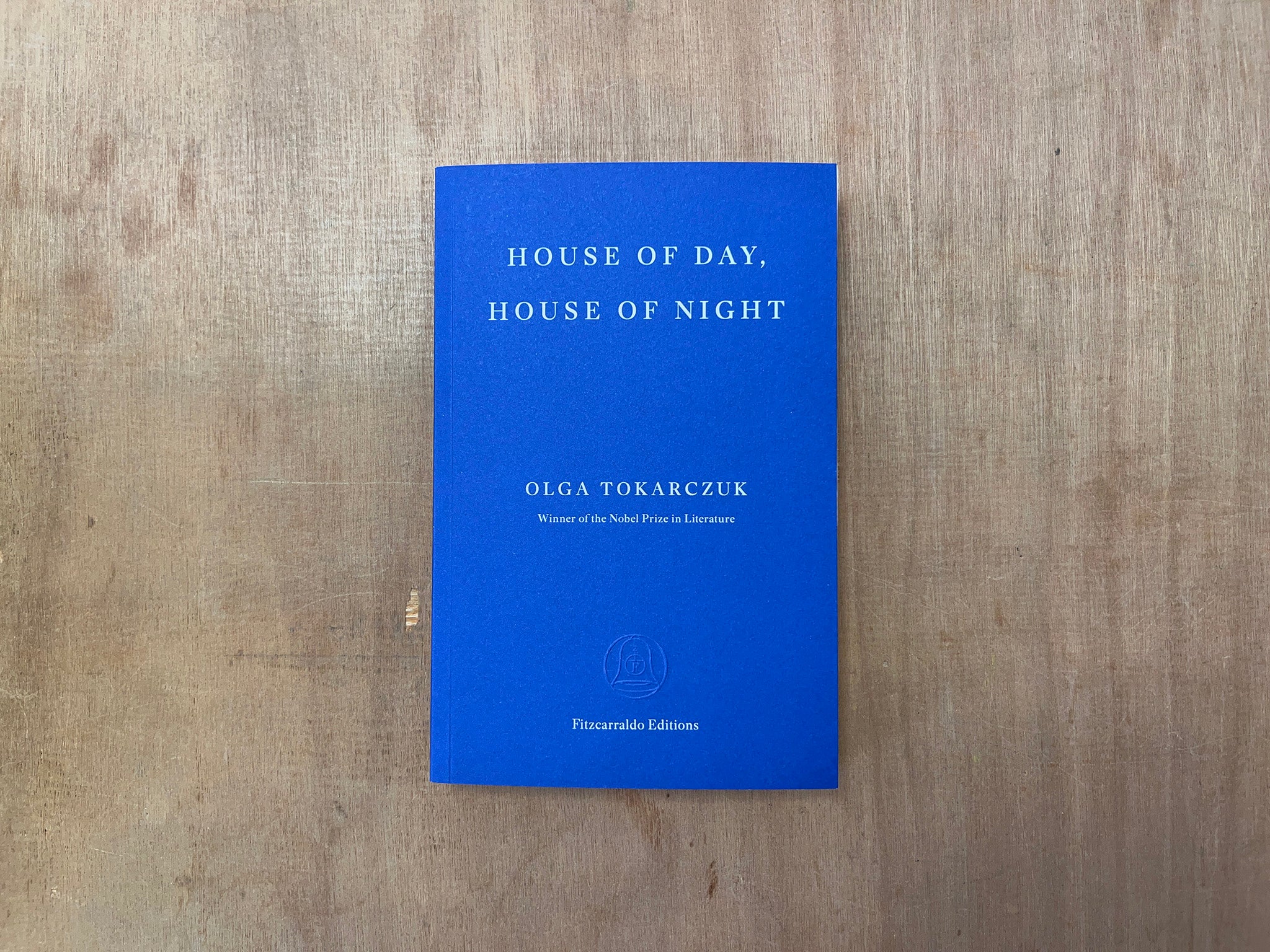 HOUSE OF DAY, HOUSE OF NIGHT by Olga Tokarczuk