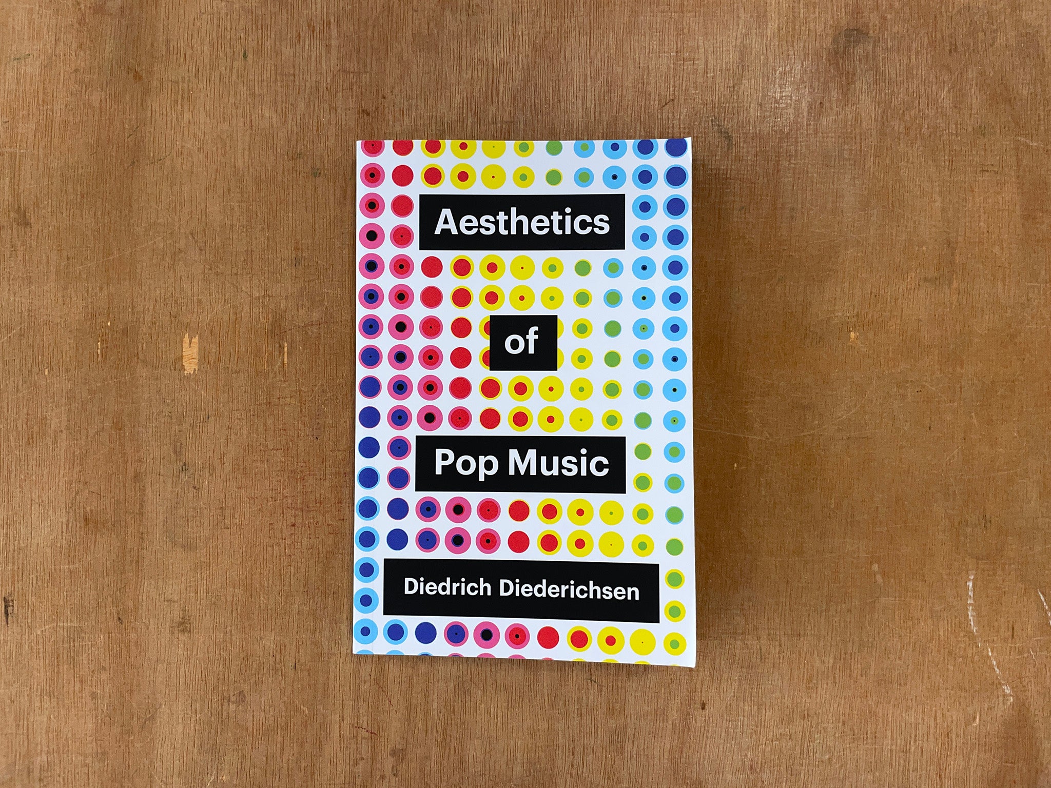 AESTHETICS OF POP MUSIC by Diedrich Diederichsen