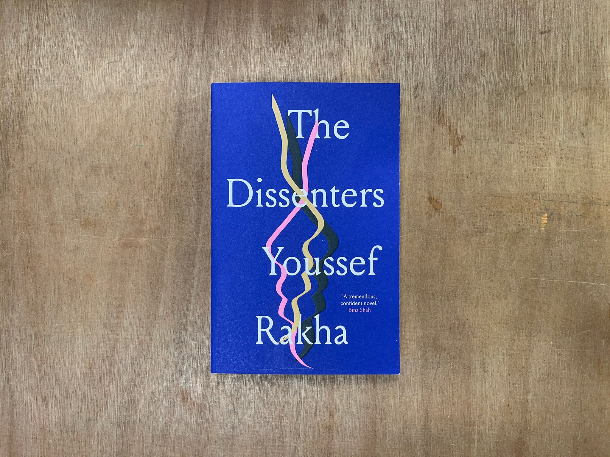 THE DISSENTERS by by Youssef Rakha