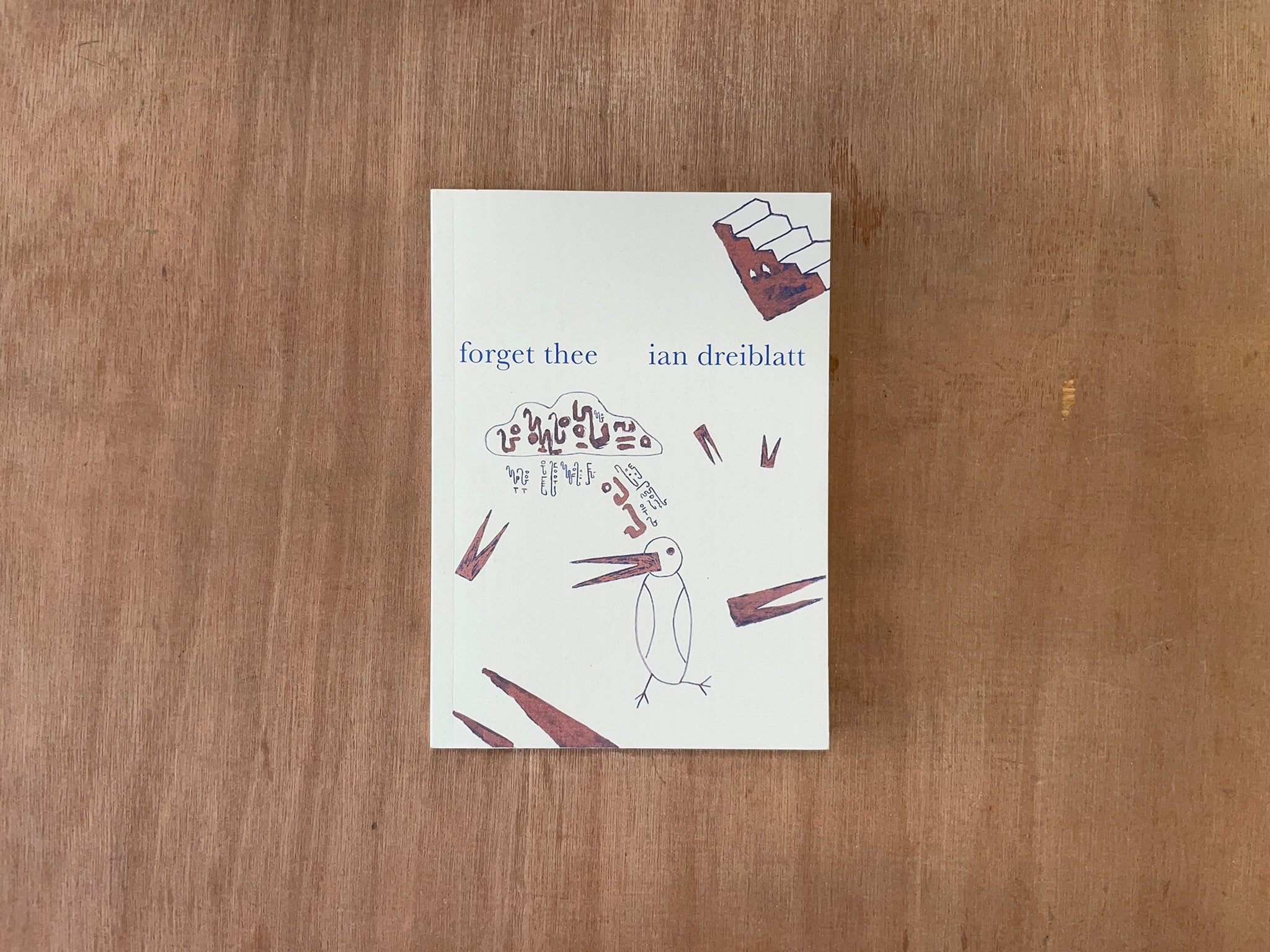 FORGET THEE by Ian Dreiblatt
