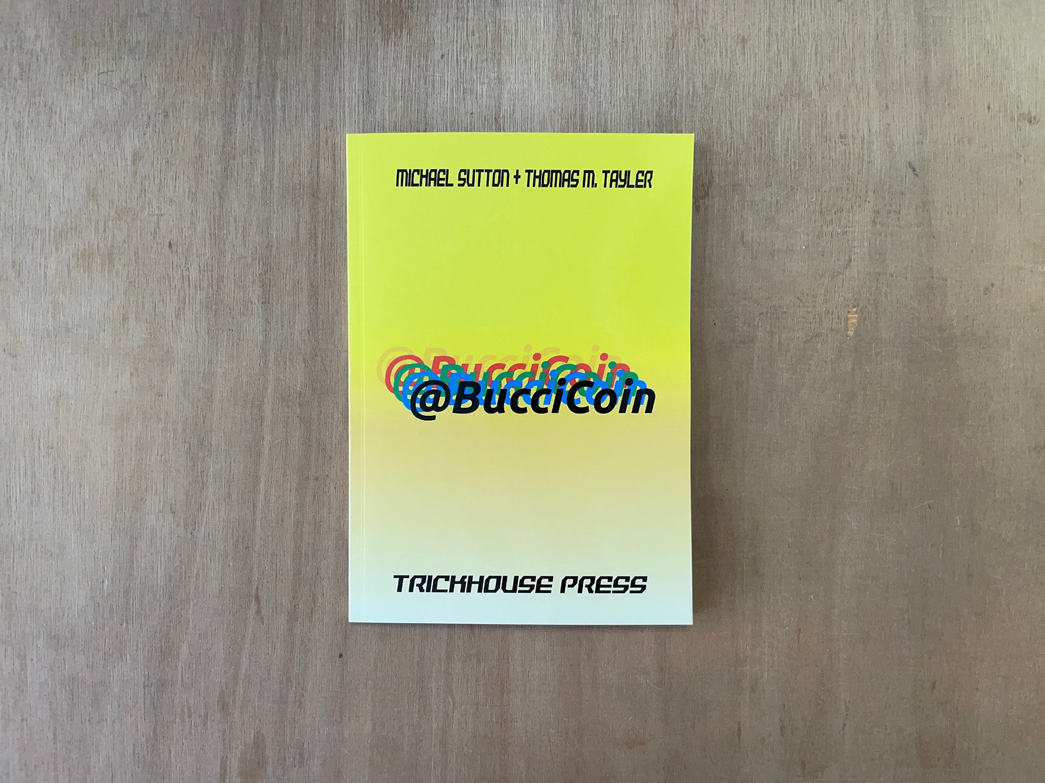 @BUCCICOIN by Michael Sutton and Thomas M. Tayler