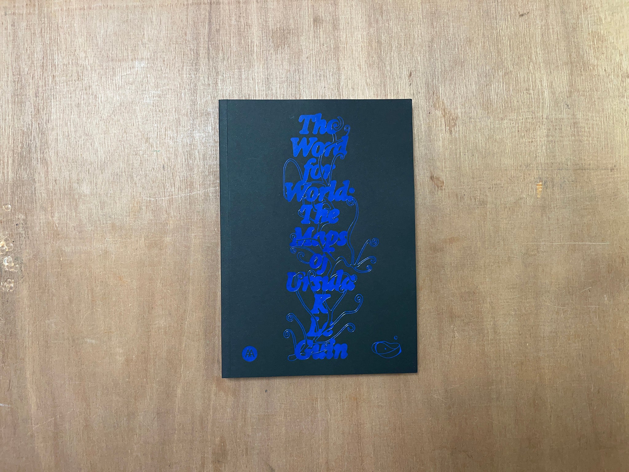 THE WORD FOR WORLD: THE MAPS OF URSULA K. LE GUIN by So Mayer & Sarah Shin (Eds.)