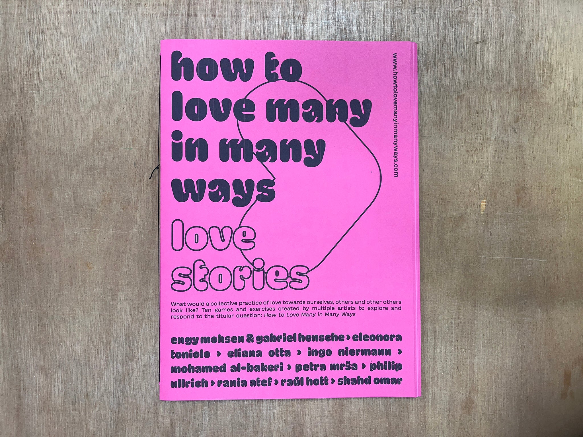 HOW TO LOVE MANY IN MANY WAYS Edited by Engy Mohsen & Gabriel Hensche