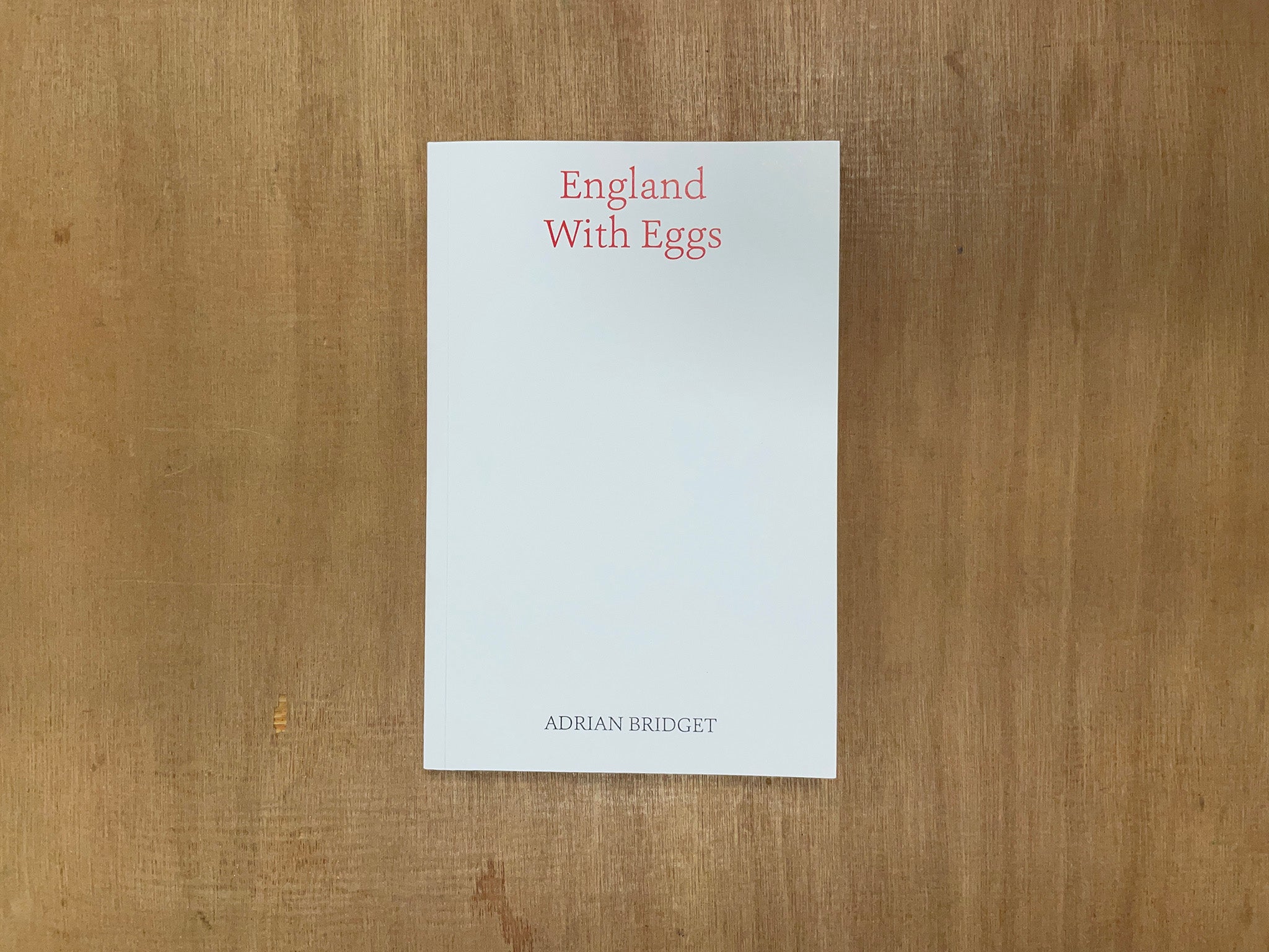 ENGLAND WITH EGGS by Adrian Bridget