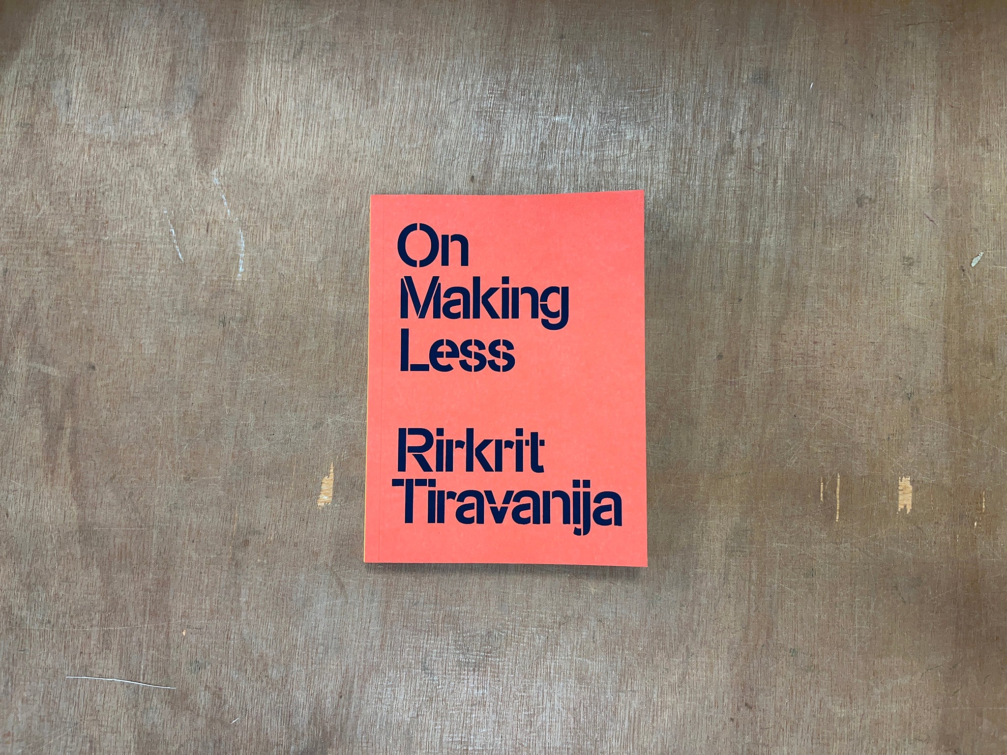 ON MAKING LESS by Rirkrit Tiravanija