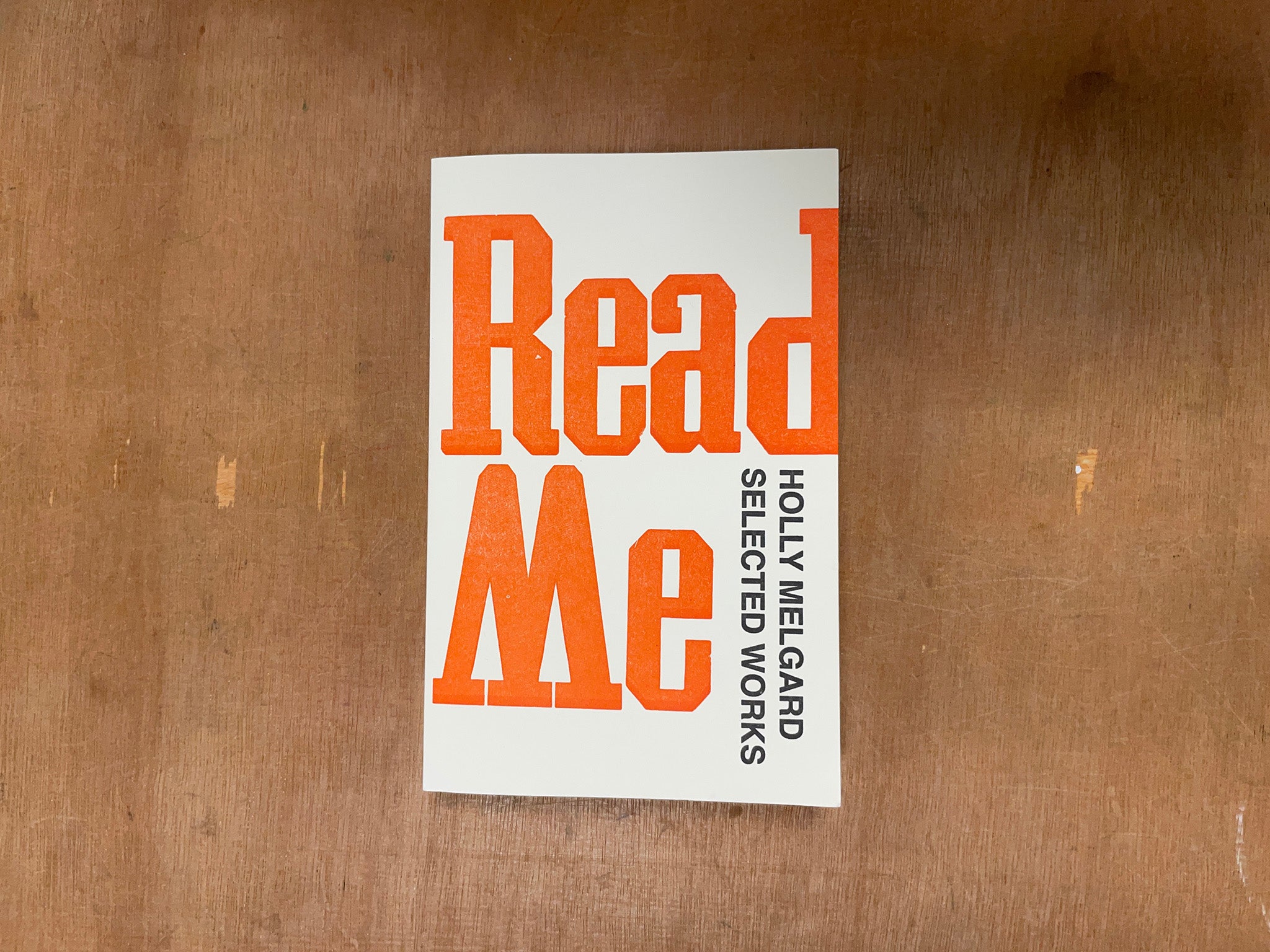 READ ME: SELECTED WORKS by Holly Melgard