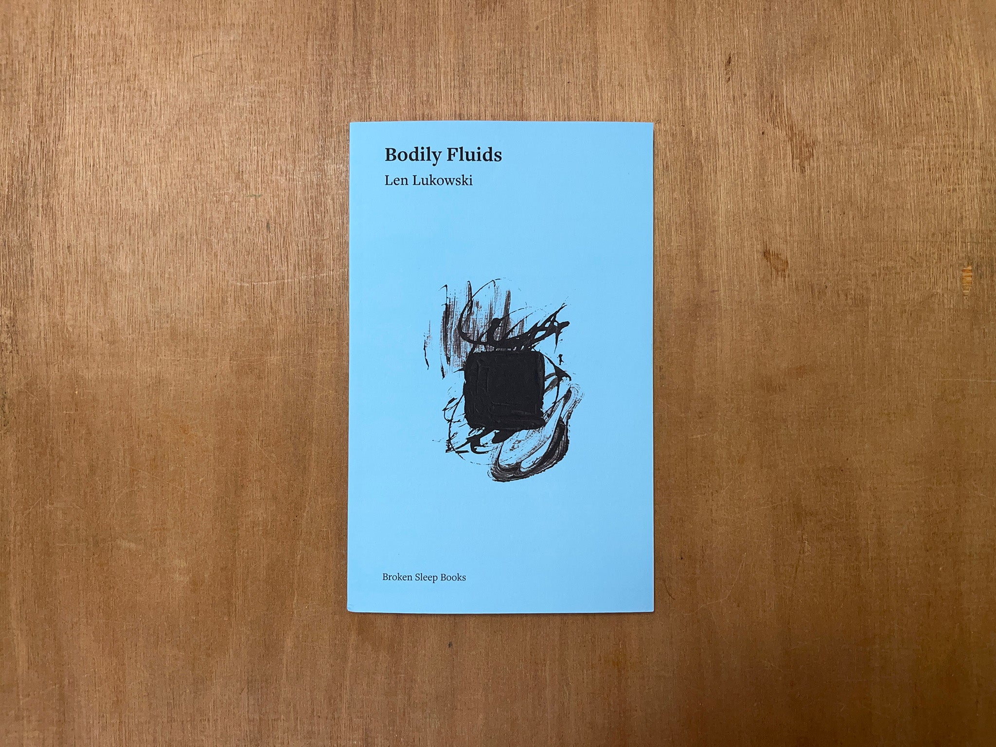 BODILY FLUIDS by Len Lukowski