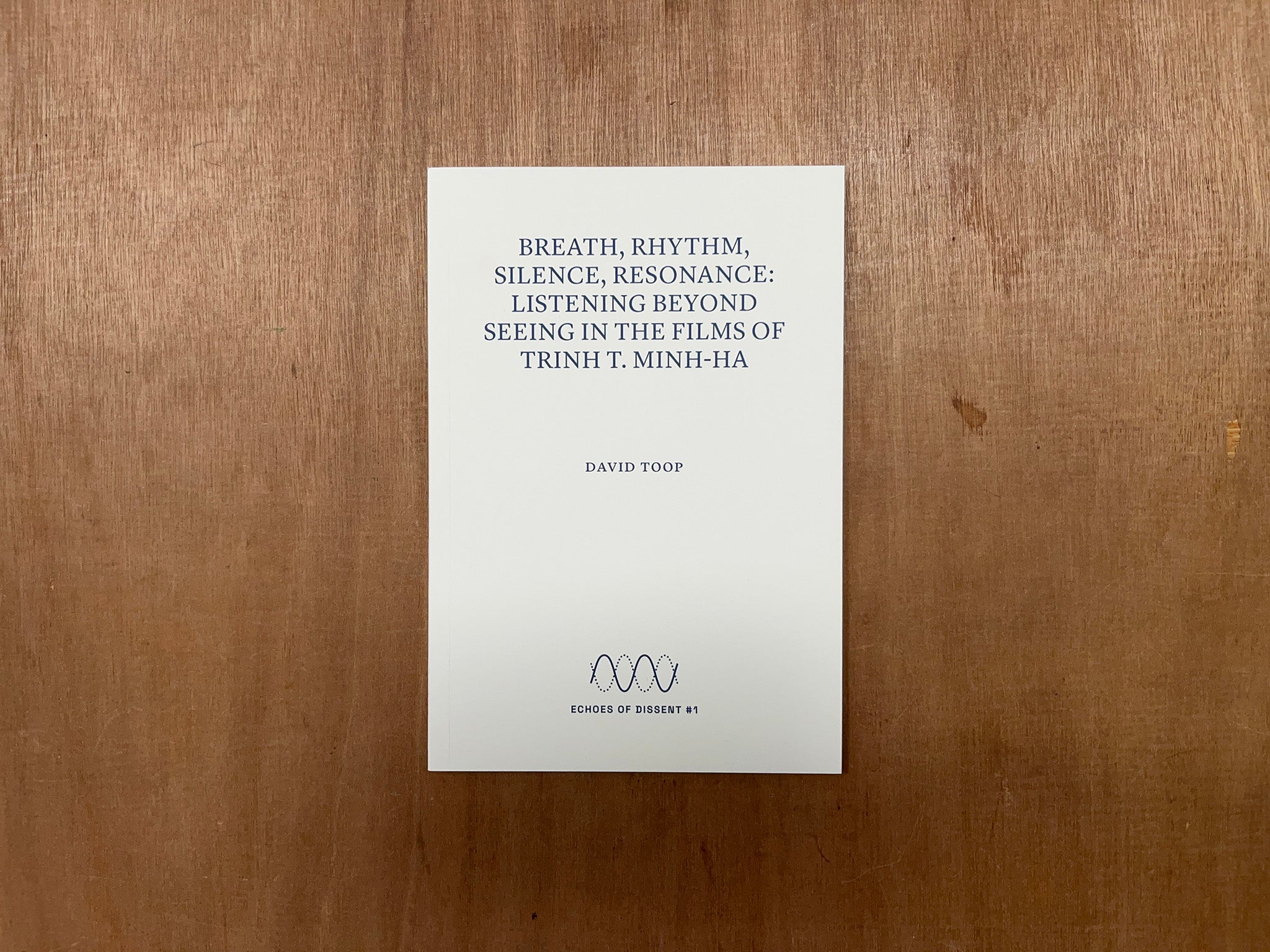 BREATH, RHYTHM, SILENCE, RESONANCE: LISTENING BEYOND SEEING IN THE FILMS OF TRINH T. MINH-­HA by David Toop