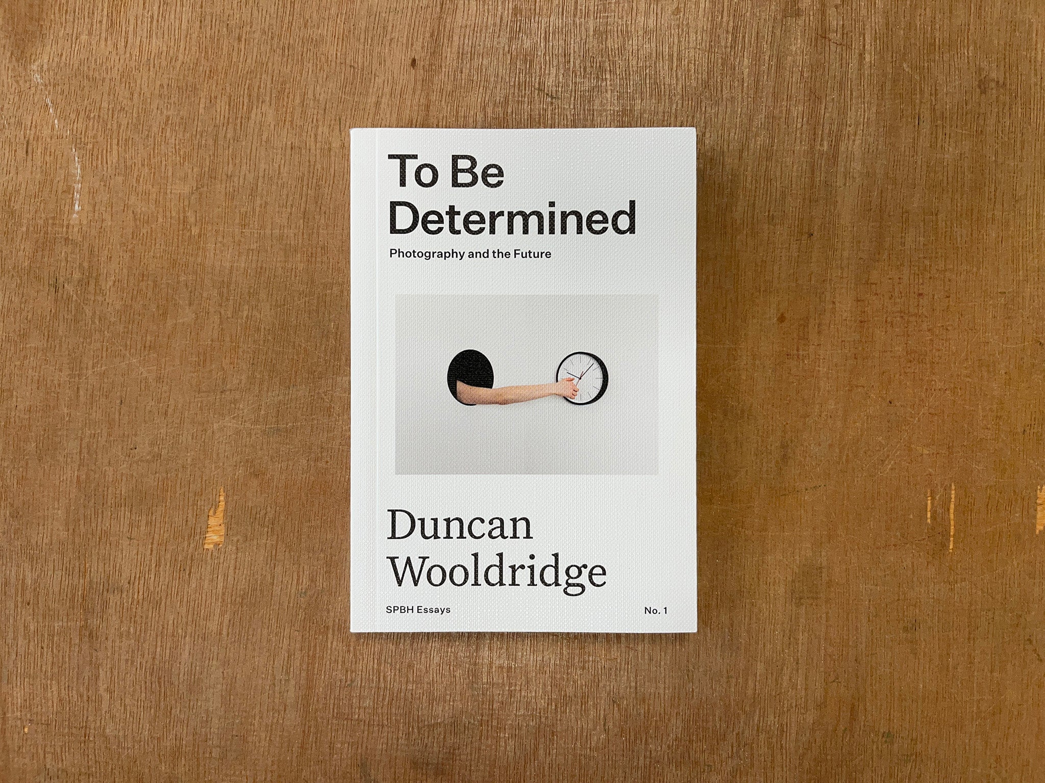 TO BE DETERMINED: PHOTOGRAPHY AND THE FUTURE by Duncan Wooldridge
