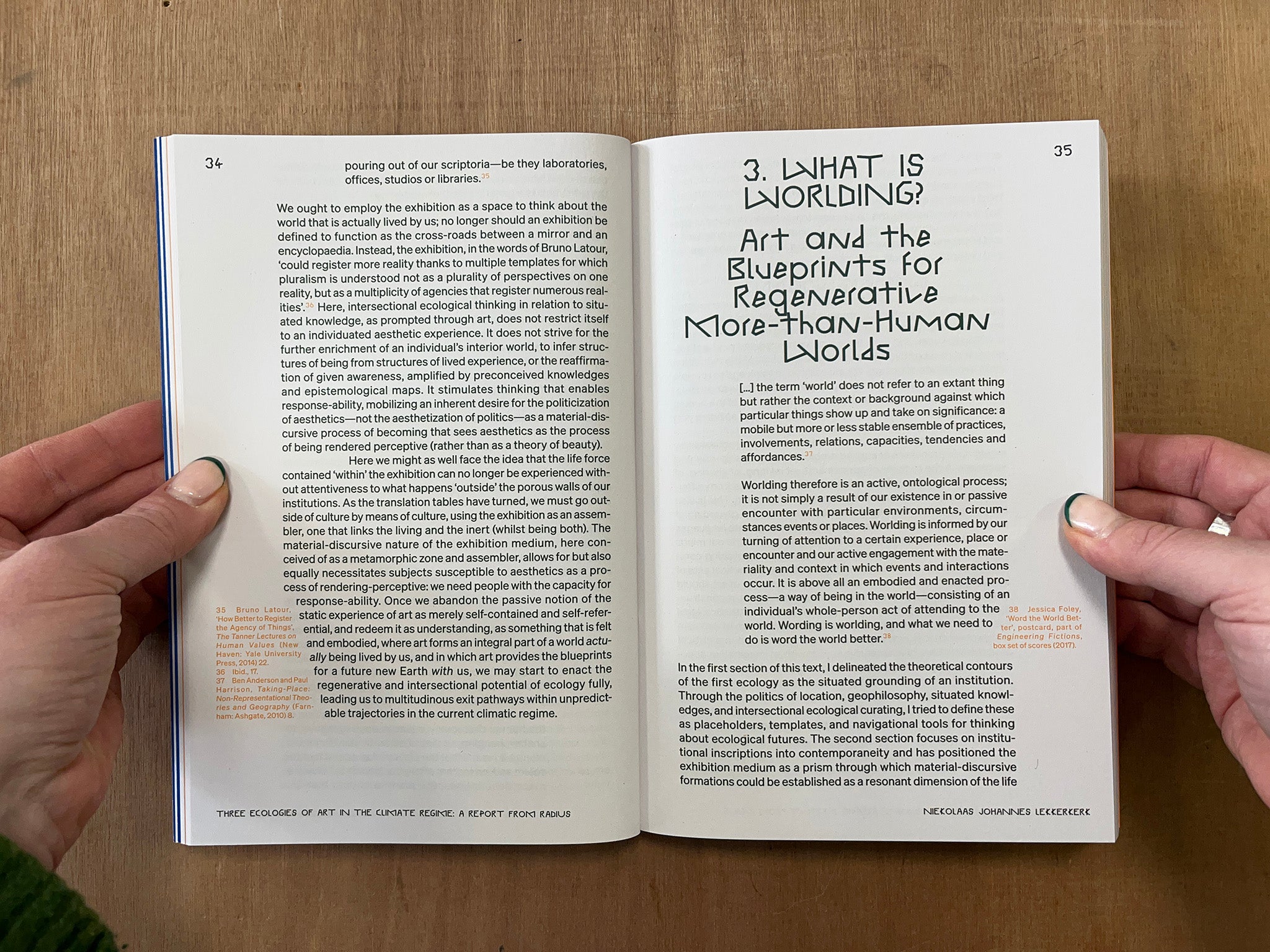 WORLDING ECOLOGIES: ART, SCIENCE AND ACTIVISM TOWARDS CLIMATE JUSTICE Edited by Niekolaas Johannes Lekkerkerk & Eva Burgering