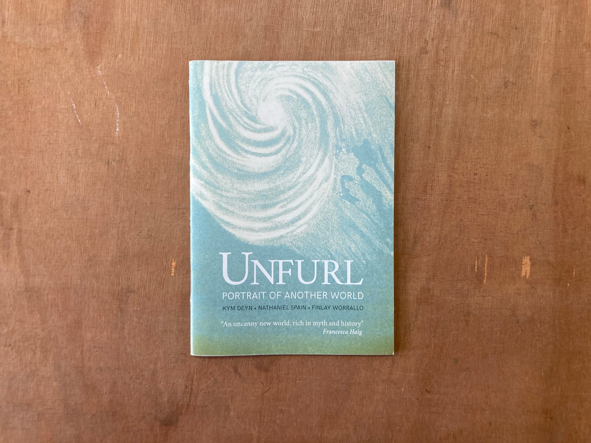 UNFURL: POTRAIT OF ANOTHER WORLD by Kym Deyn, Nathaniel Spain, Finlay Worrallo