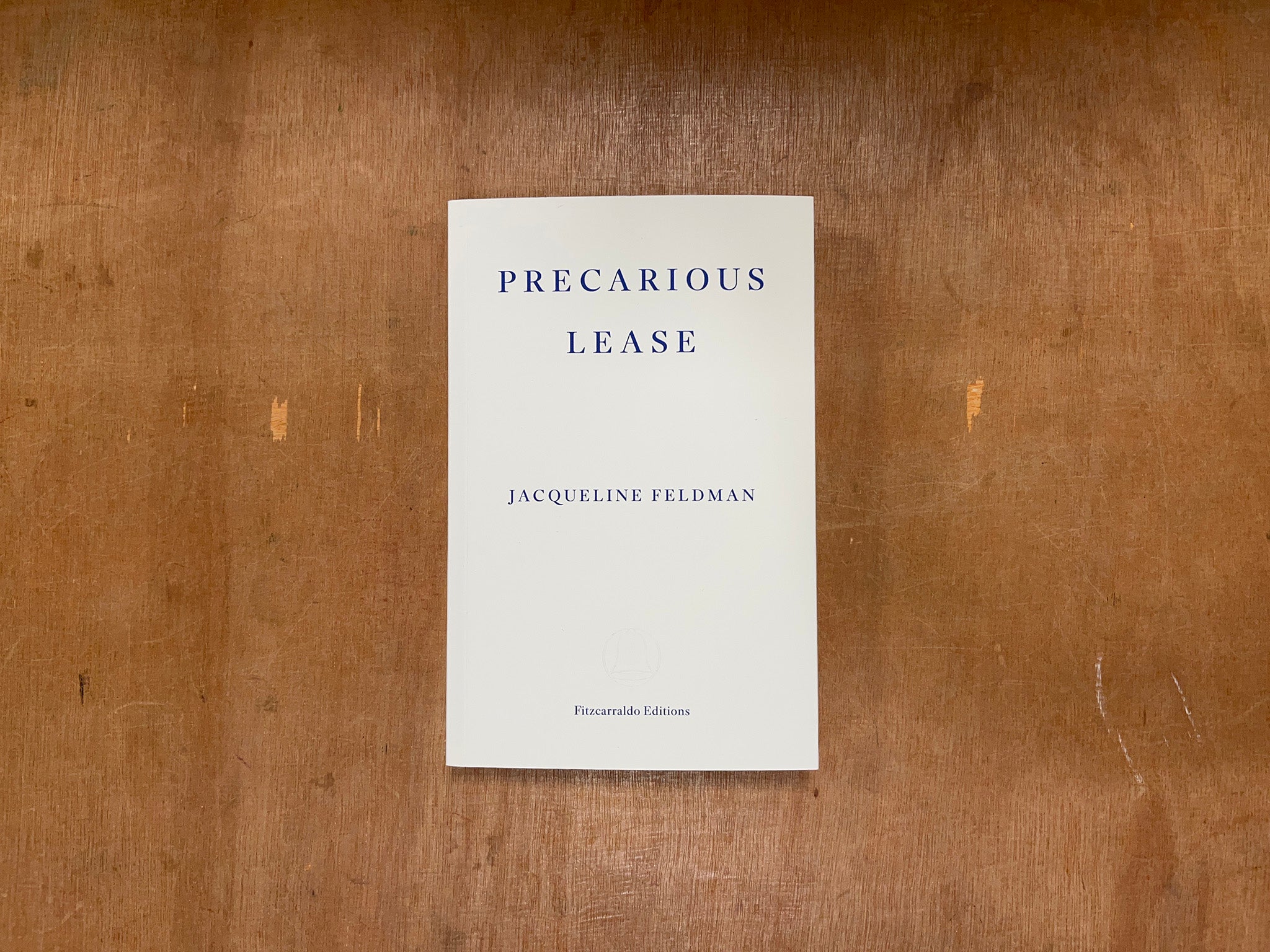 PRECARIOUS LEASE by Jacqueline Feldman