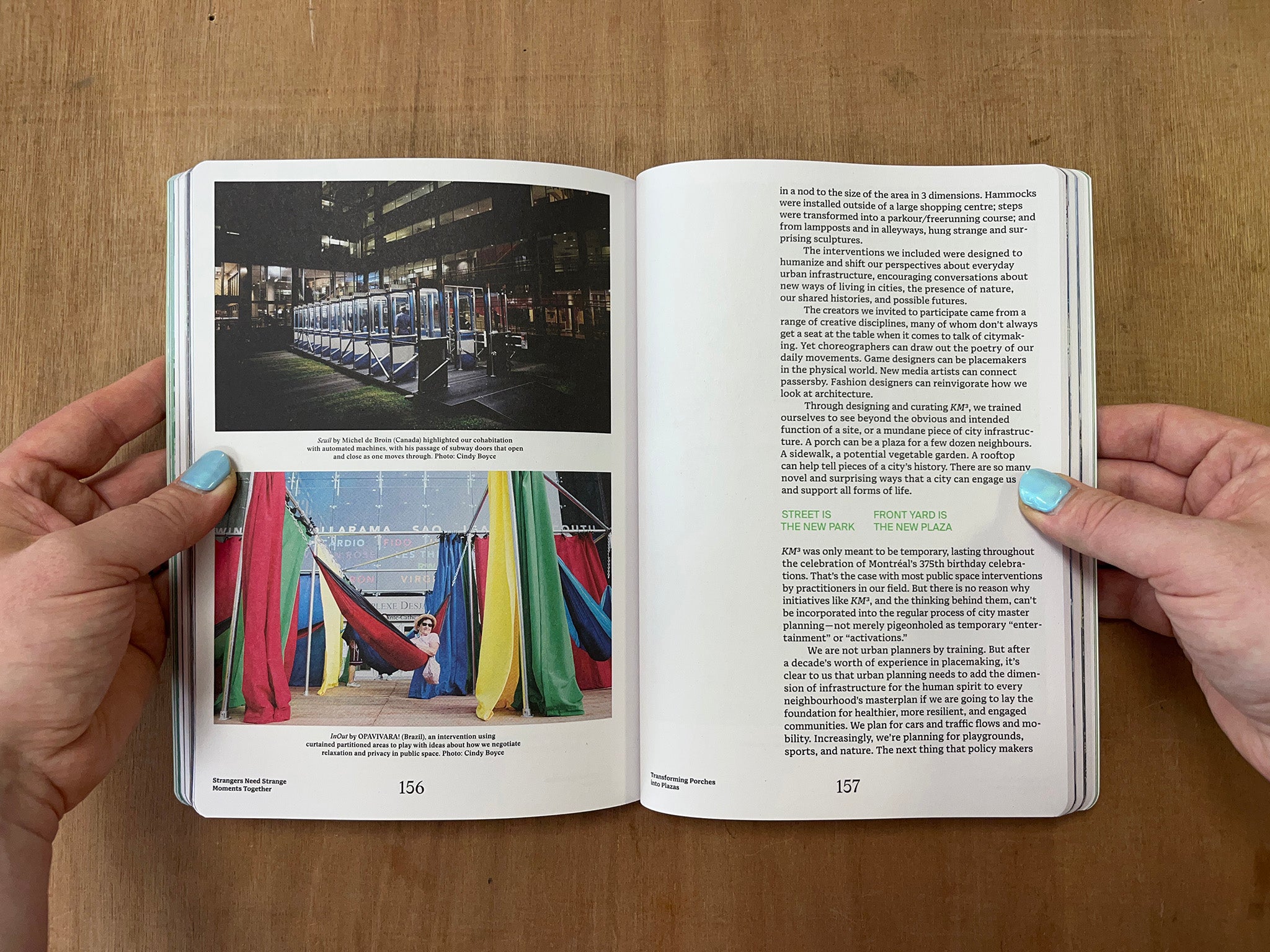 STRANGERS NEED STRANGE MOMENTS TOGETHER: DESIGNING INTERACTION FOR PUBLIC SPACES by Mouna Andraos & Melissa Mongiat