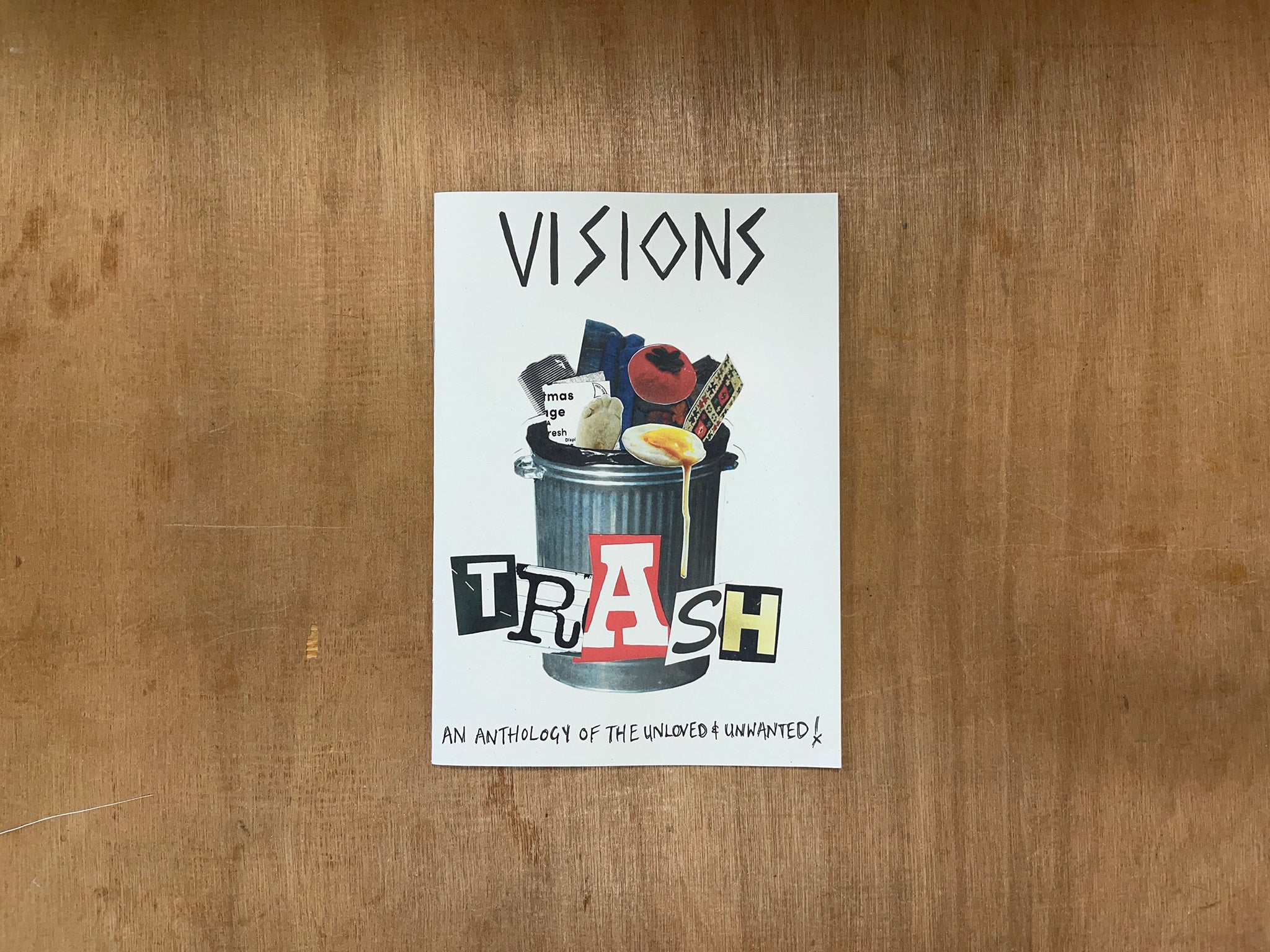 VISIONS TRASH: AN ANTHOLOGY OF THE UNLOVED AND UNWANTED! by Dave Emmerson