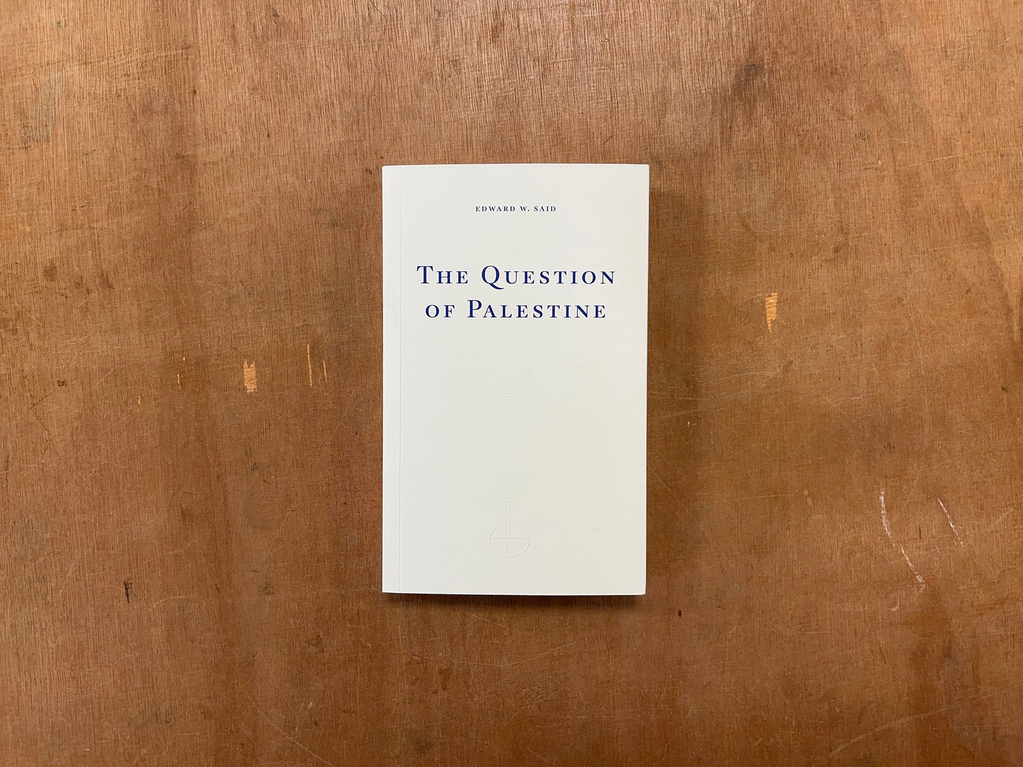 THE QUESTION OF PALESTINE by Edward W. Said