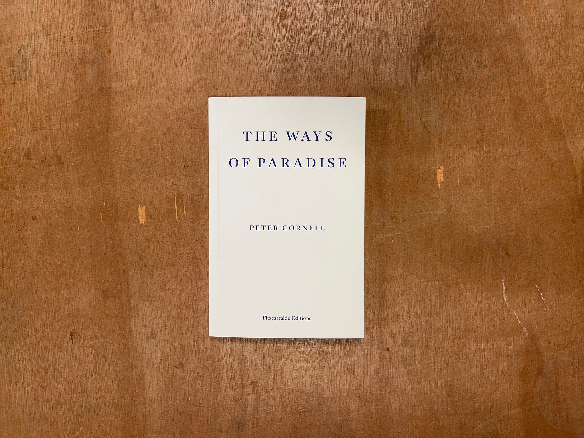 THE WAYS OF PARADISE by Peter Cornell