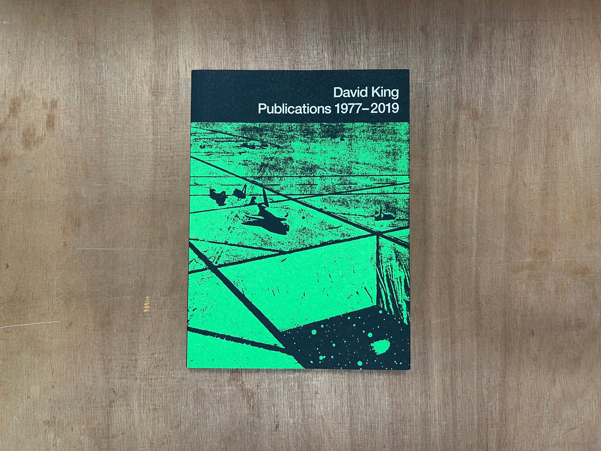 PUBLICATIONS 1977 – 2019 by David King