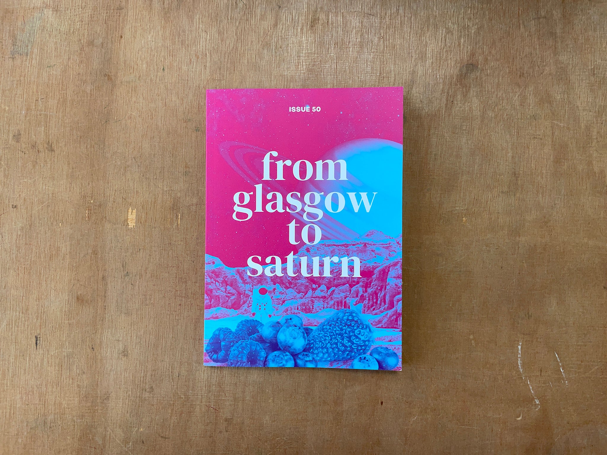 FROM GLASGOW TO SATURN JOURNAL ISSUE 50