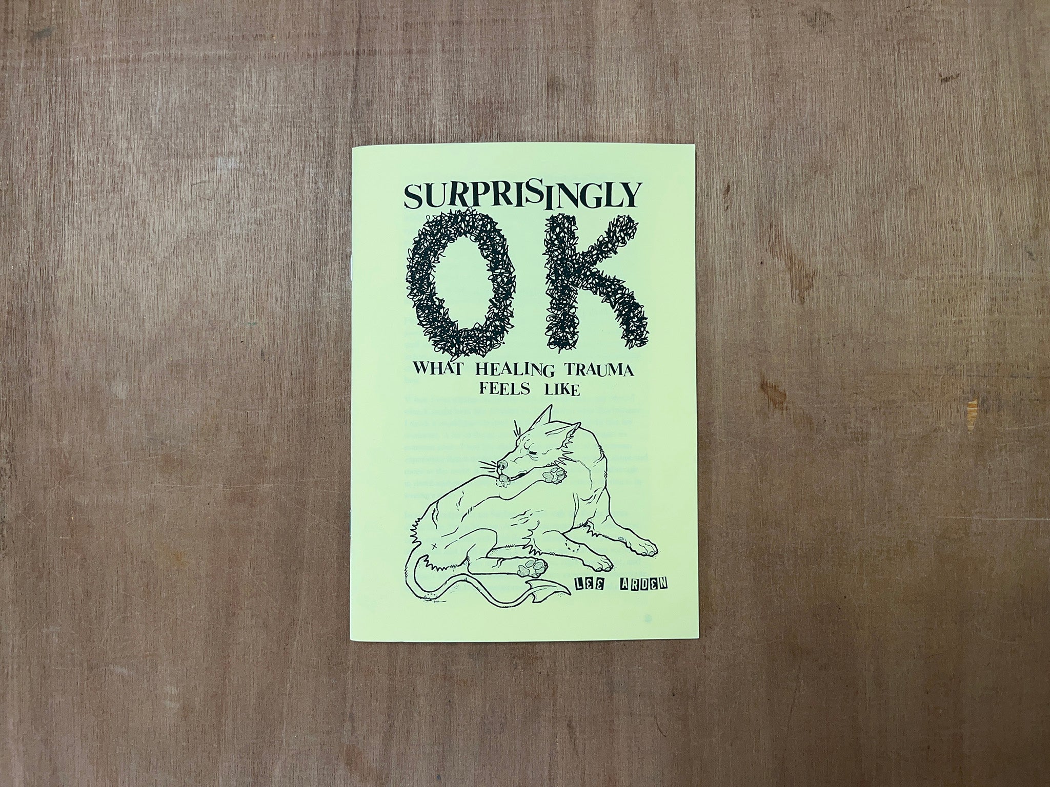 SURPRISINGLY OK: WHAT HEALING TRAUMA FEELS LIKE by Lee Arden