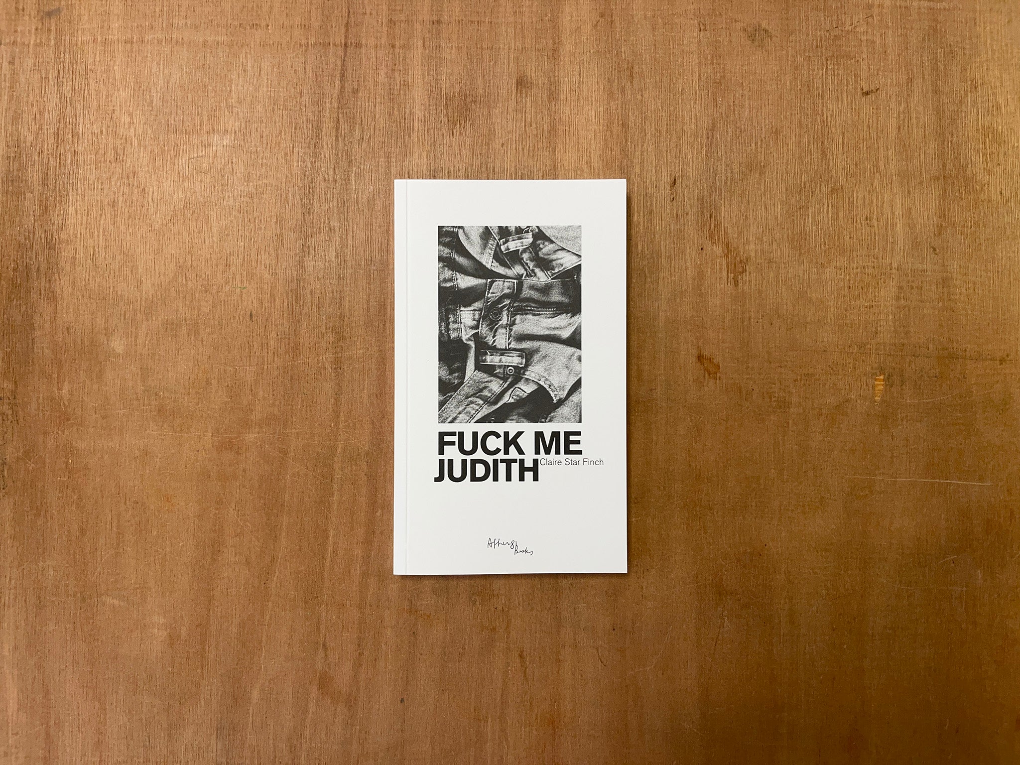FUCK ME JUDITH by Claire Star Finch