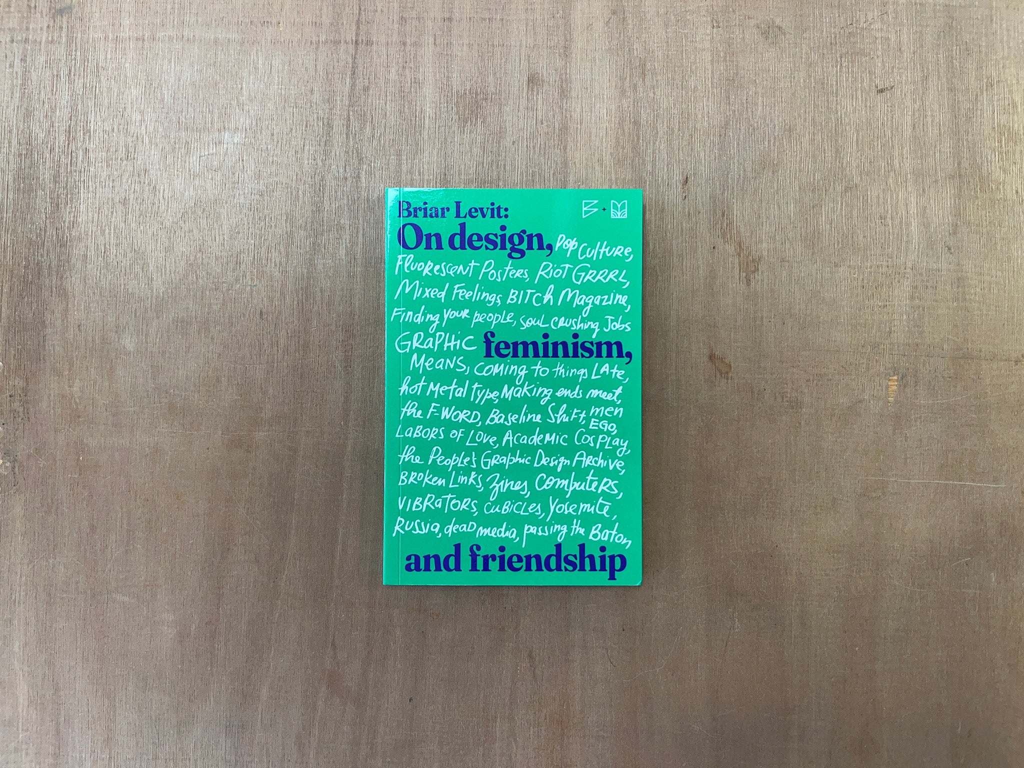 ON DESIGN, FEMINISM, AND FRIENDSHIP by Briar Levit