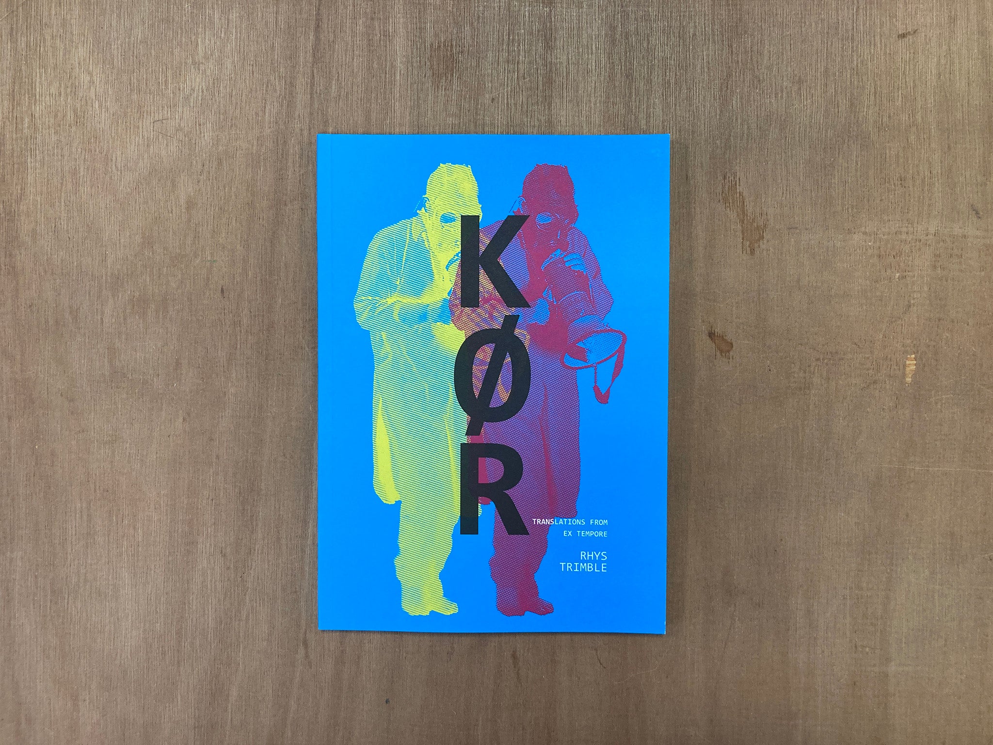 KØR, TRANSLATIONS FROM EX TEMPORE by Rhys Trimble – Good Press — good ...