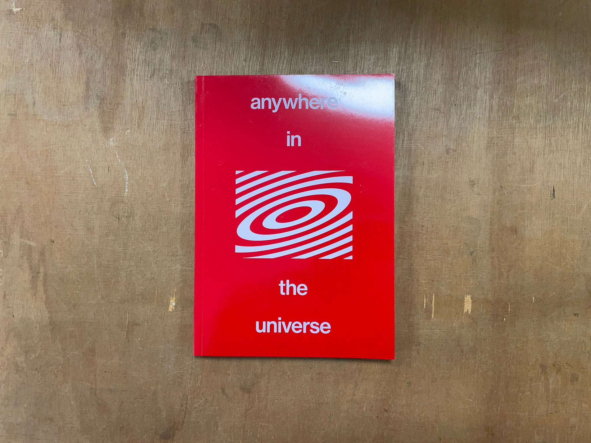 ANYWHERE IN THE UNIVERSE by Various Authors