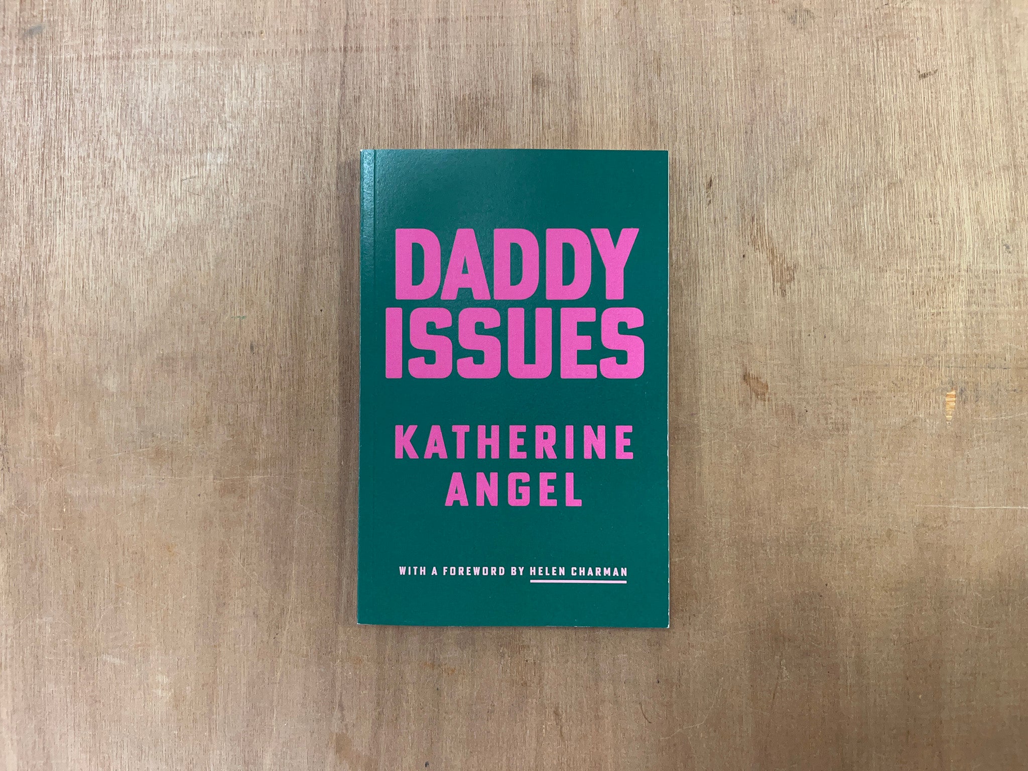 DADDY ISSUES by Katherine Angel