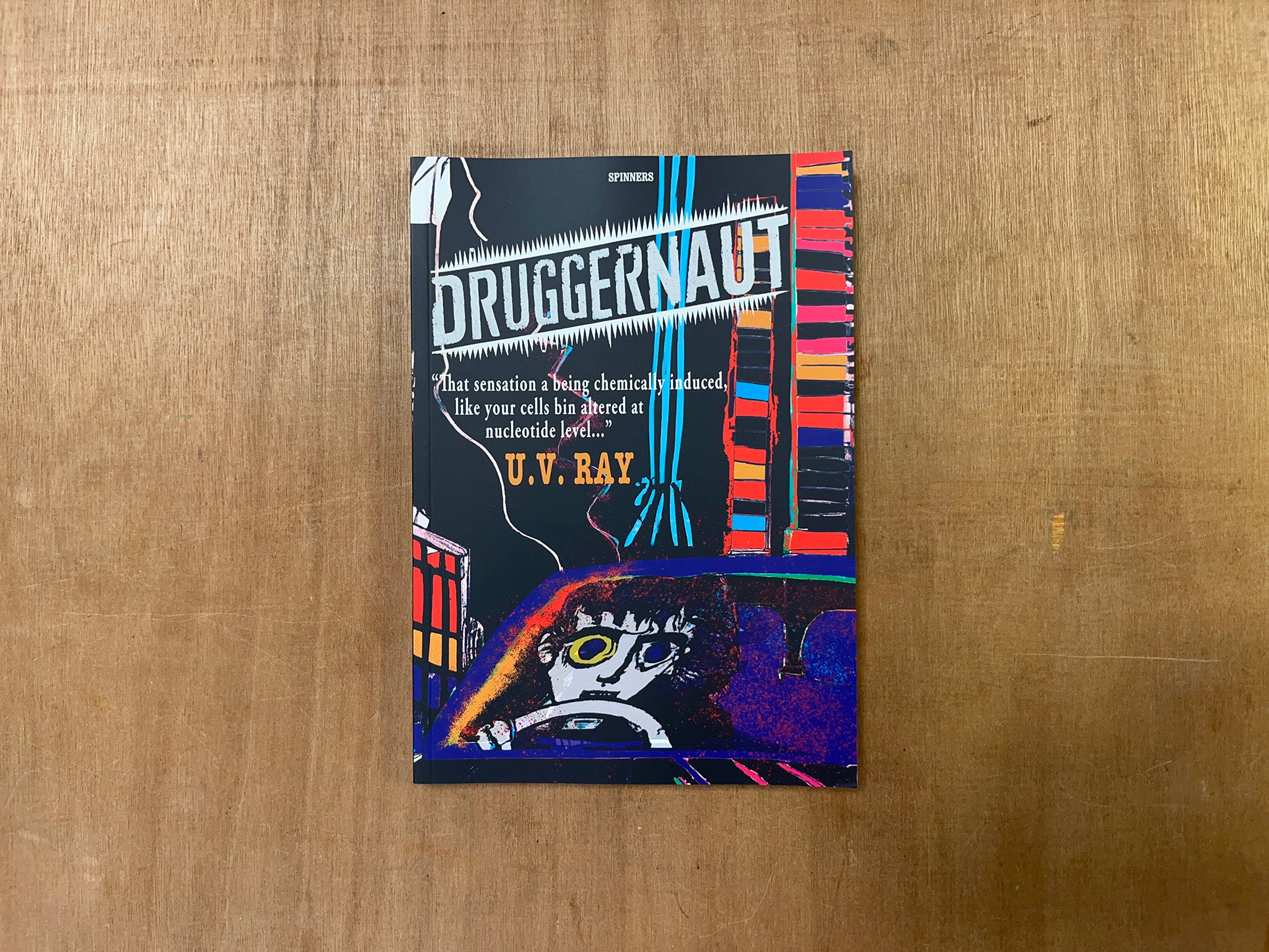 DRUGGERNAUT by U.V. Ray