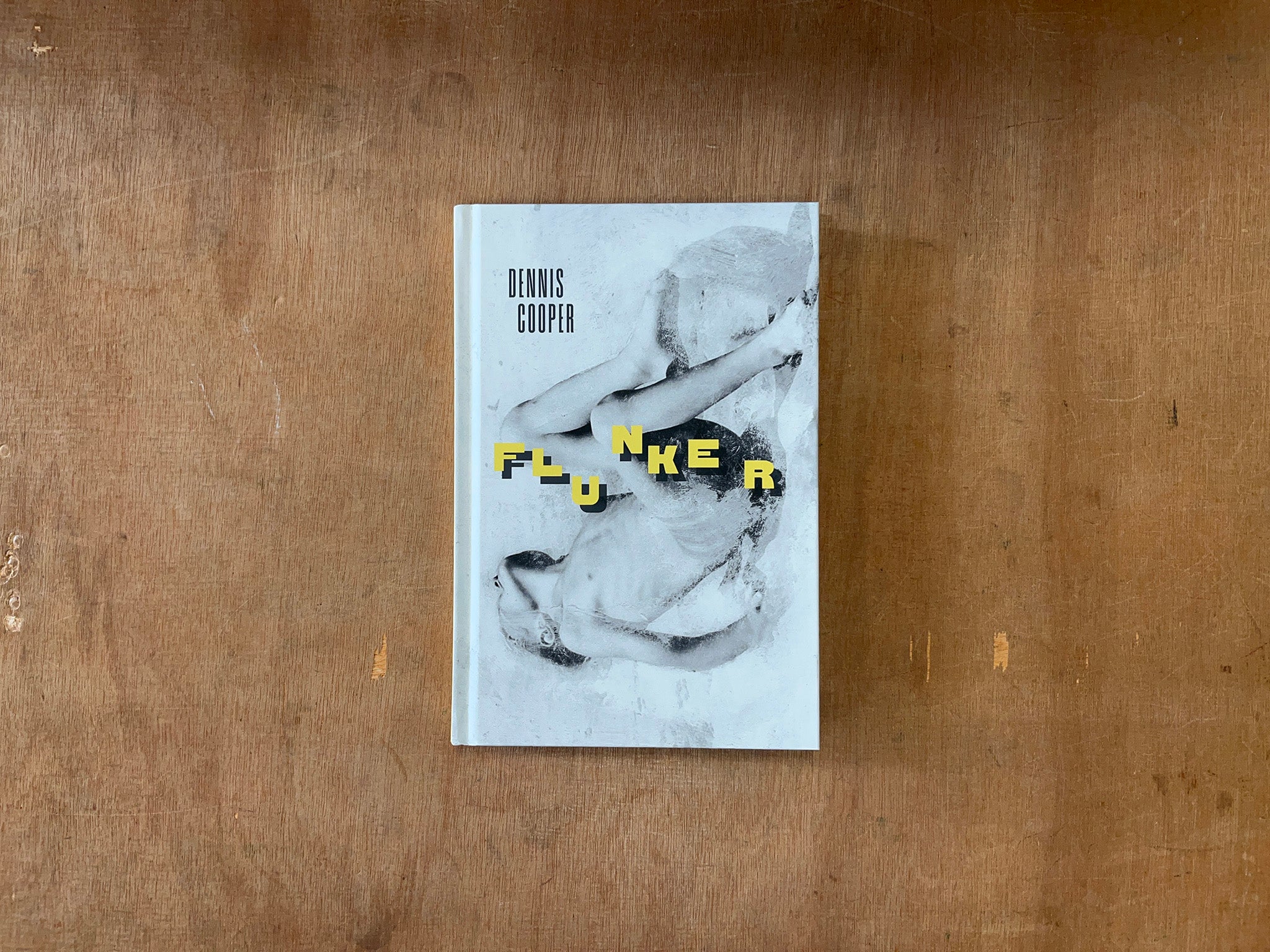 FLUNKER by Dennis Cooper