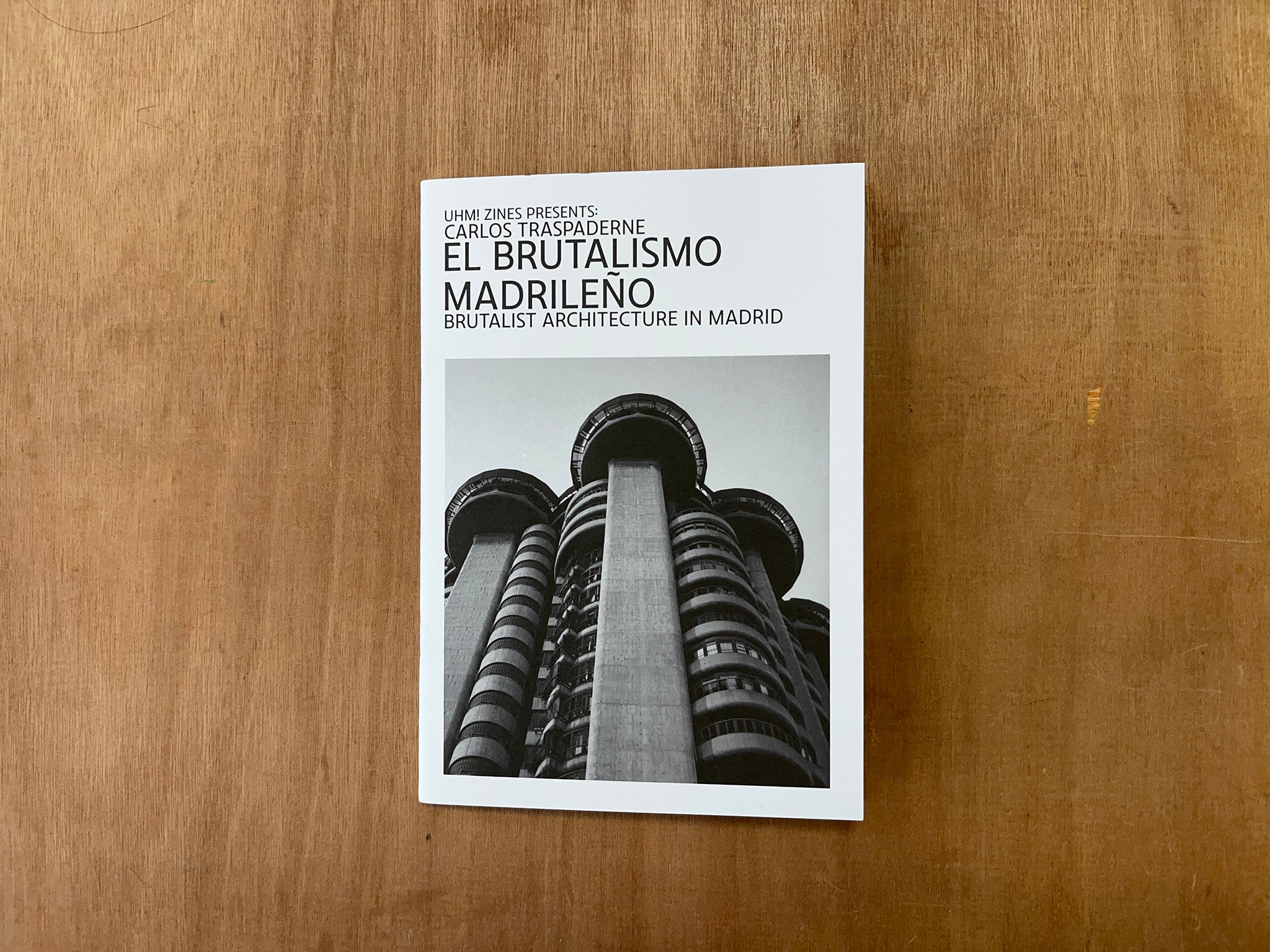 EL BRUTALISMO MADRILEÑO by Carlos Traspaderne