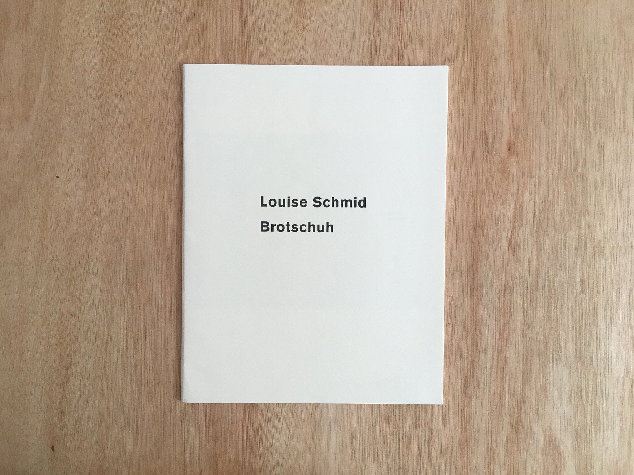 BROTSCHUH by Louise Schmid