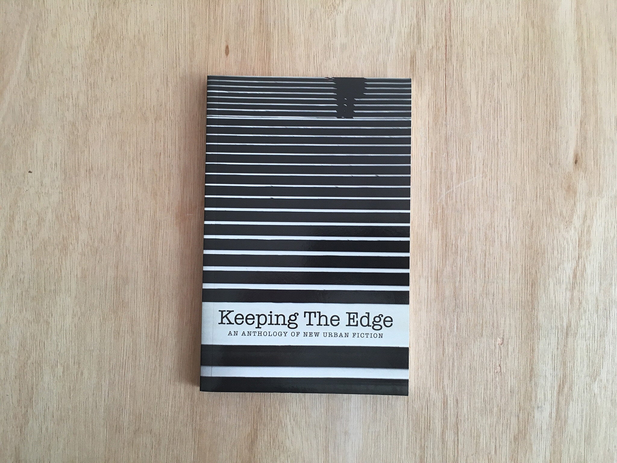 KEEPING THE EDGE: AN ANTHOLOGY OF NEW URBAN FICTION By Various Artists