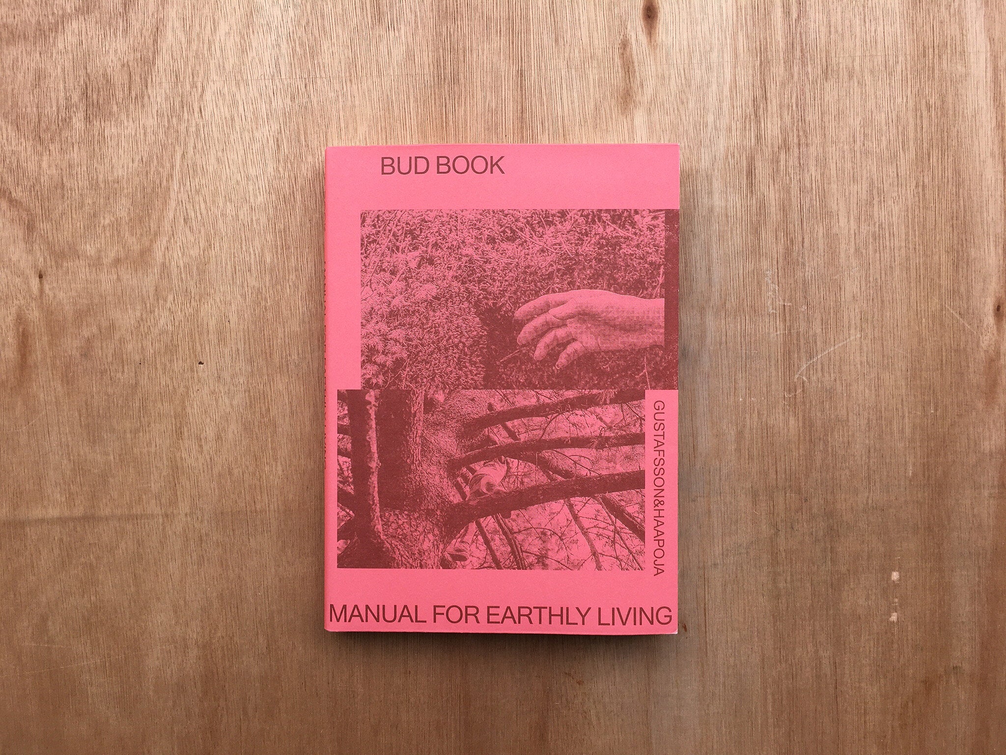 BUD BOOK: MANUAL FOR EARTHLY LIVING by Laura Gustafsson and Terike Haapoja