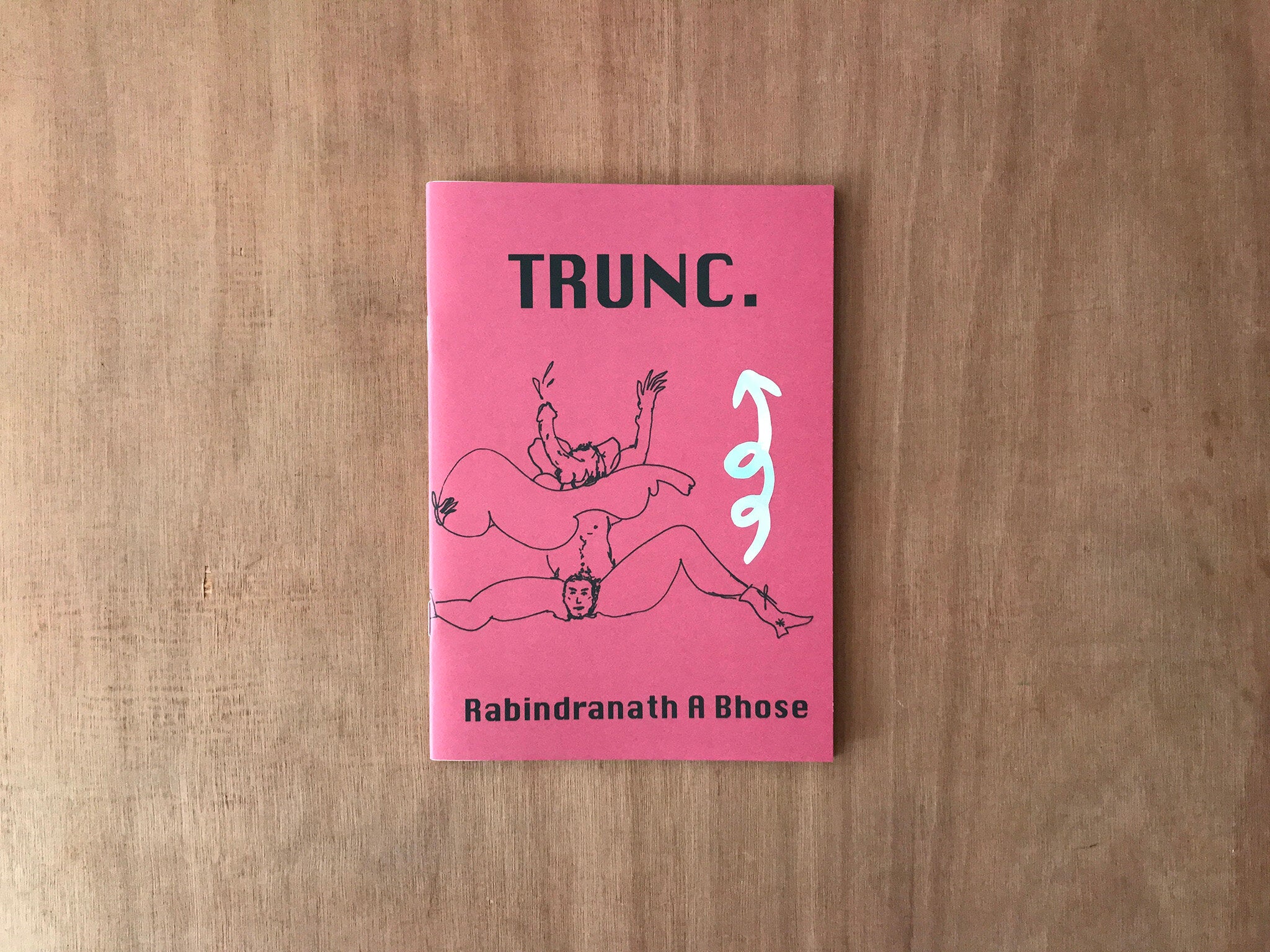 TRUNC. by Rabindranath A Bhose