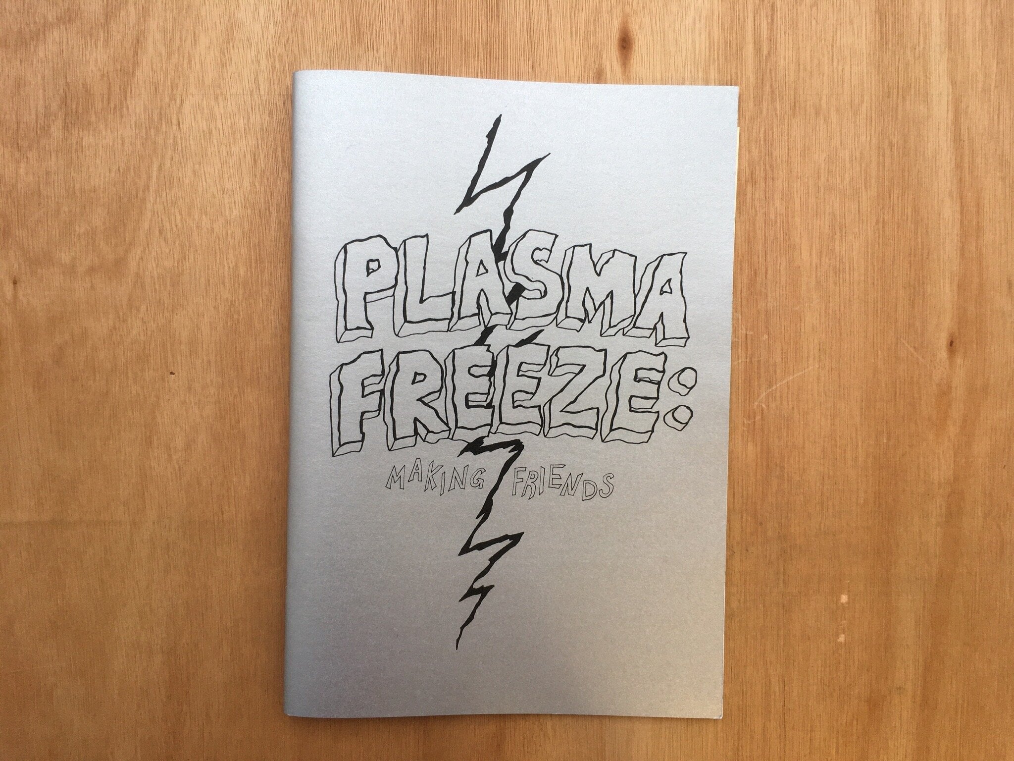 PLASMA FREEZE: MAKING FRIENDS by Josie Perry & Daphne Simons