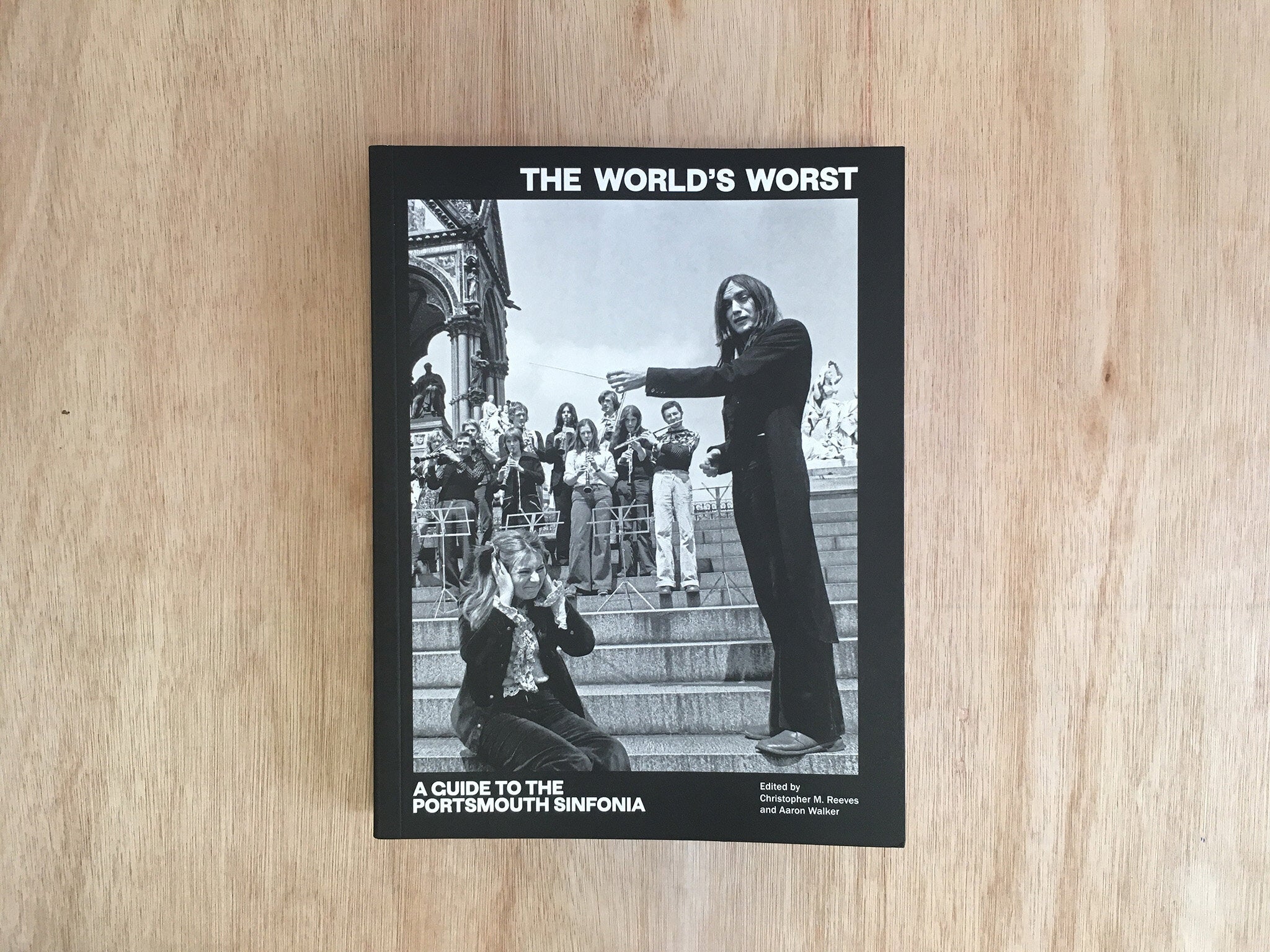 THE WORLD’S WORST: A GUIDE TO THE PORTSMOUTH SINFONIA