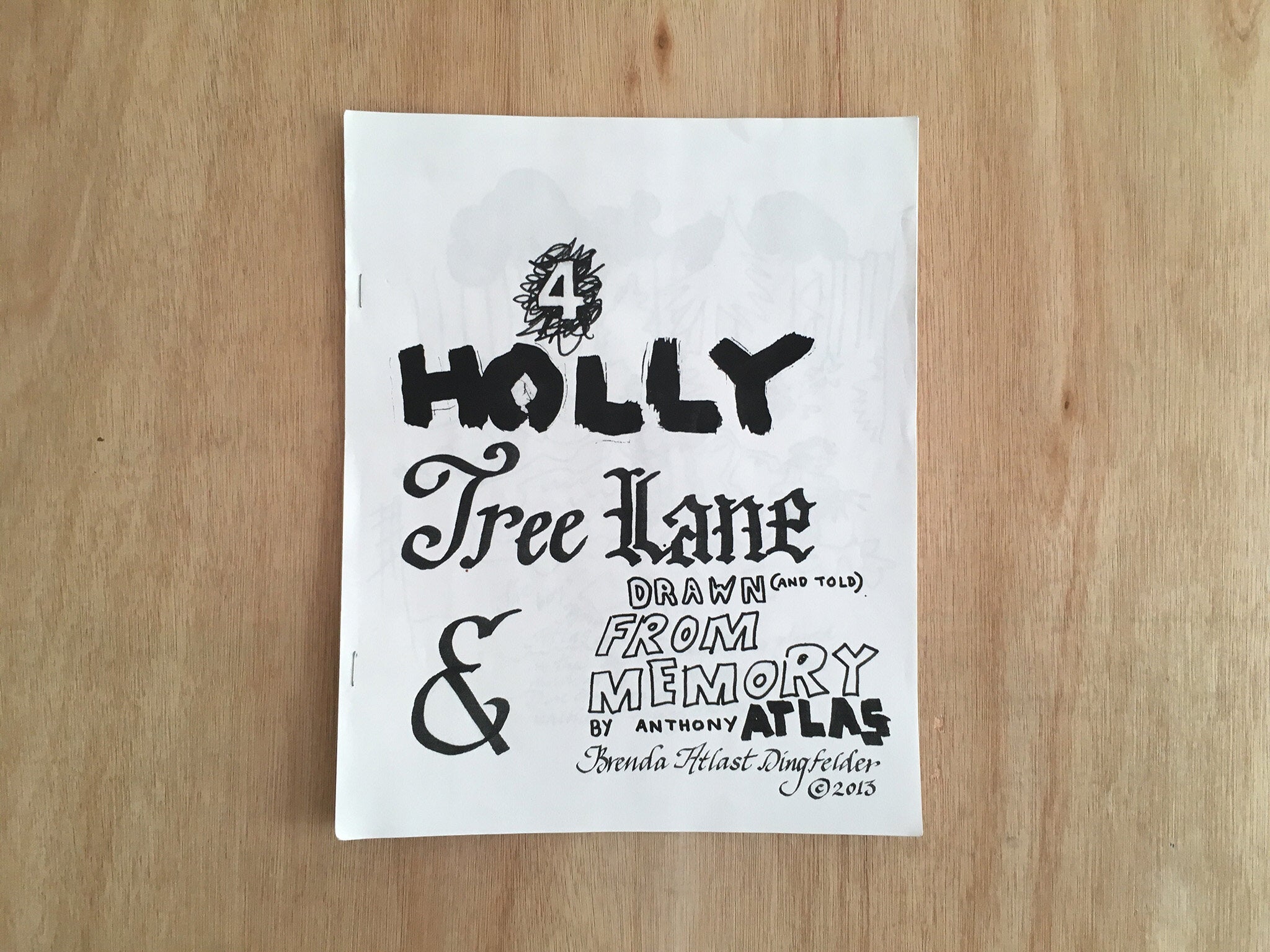 4 HOLLY TREE LANE By Anthony Atlas & Brenda Atlast Dingfelder