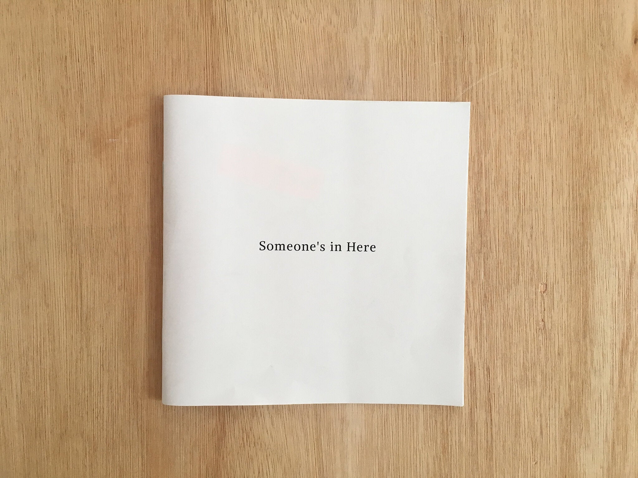 SOMEONE'S IN HERE by Sophie White