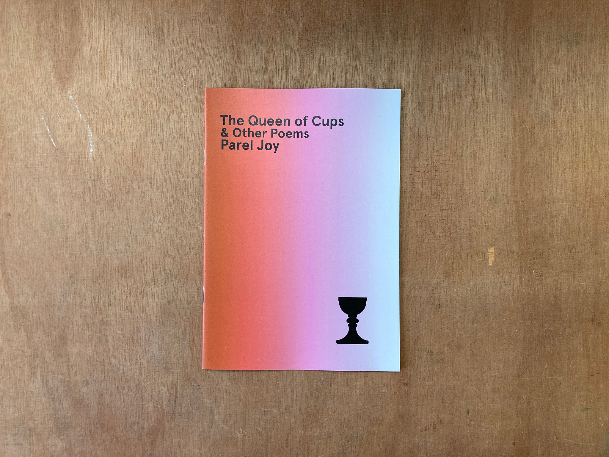 THE QUEEN OF CUPS AND OTHER POEMS by Parel Joy